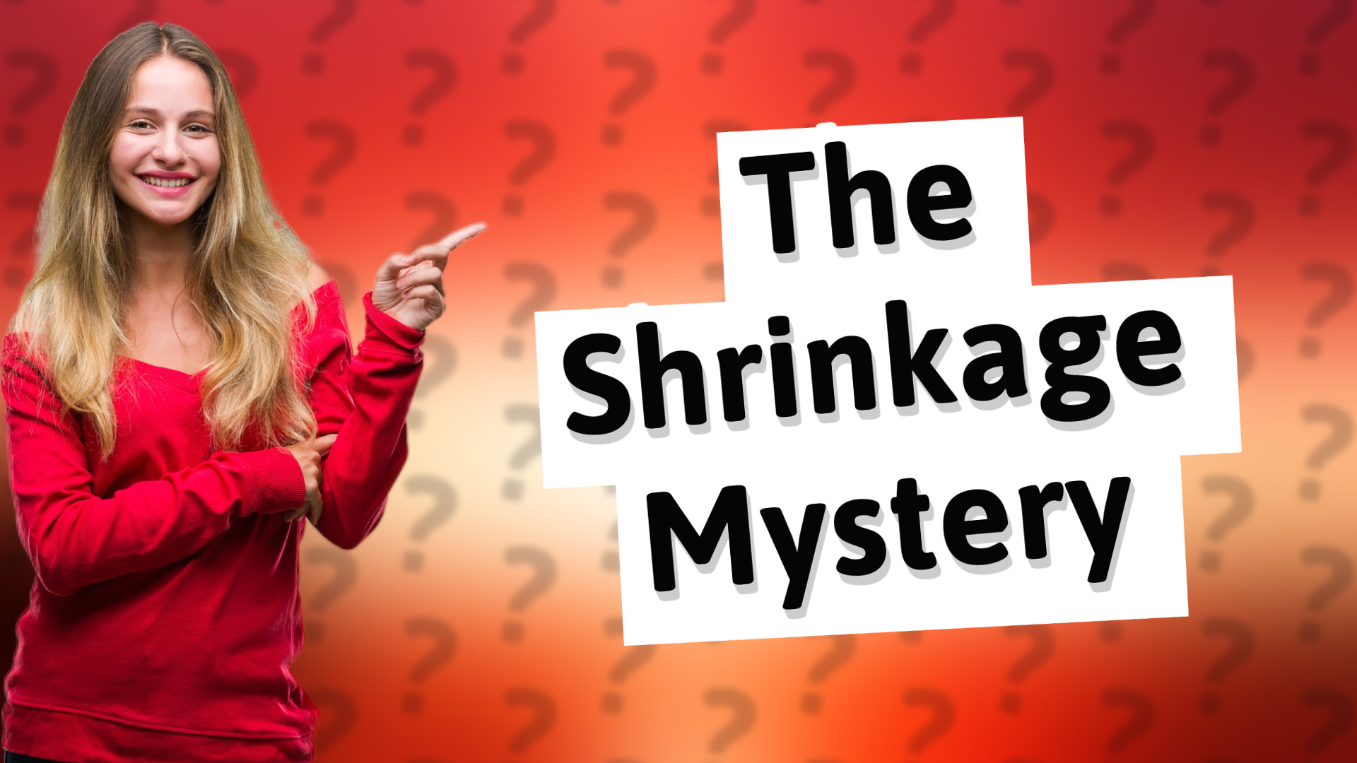 The Shrinkage Mystery