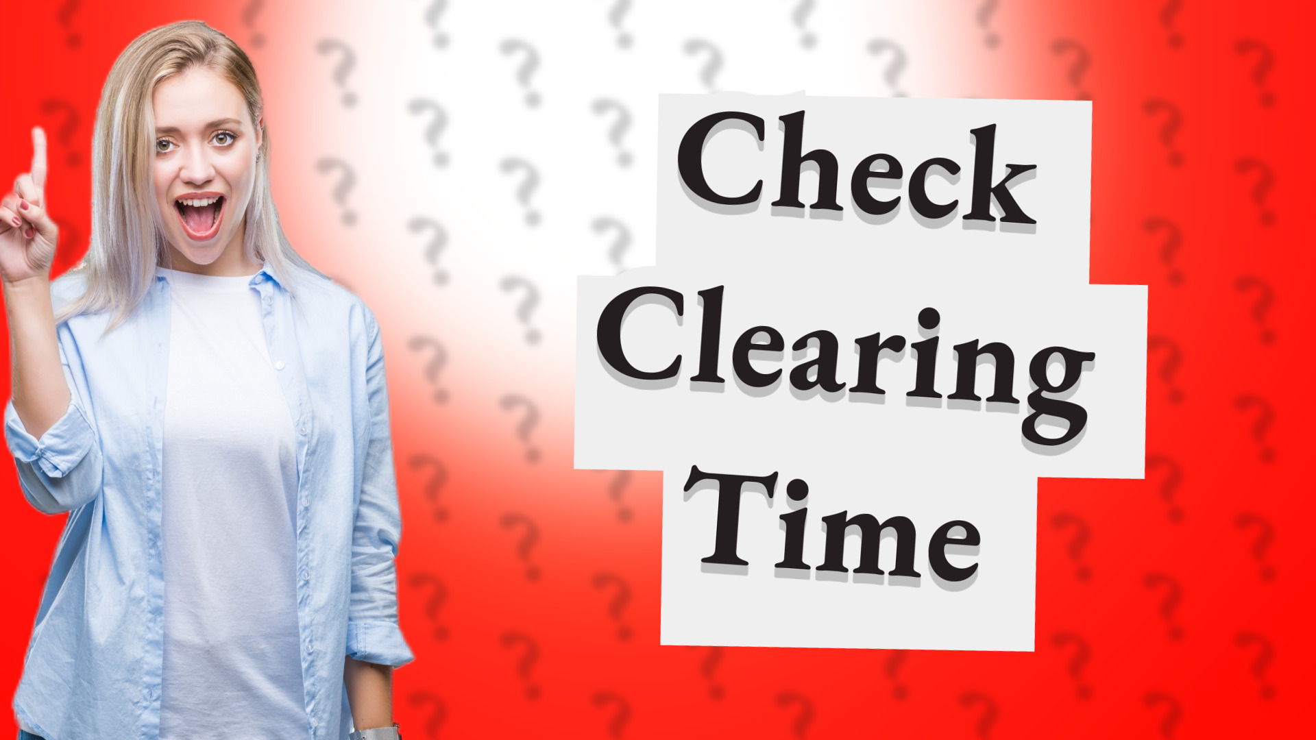 Check Clearing Time