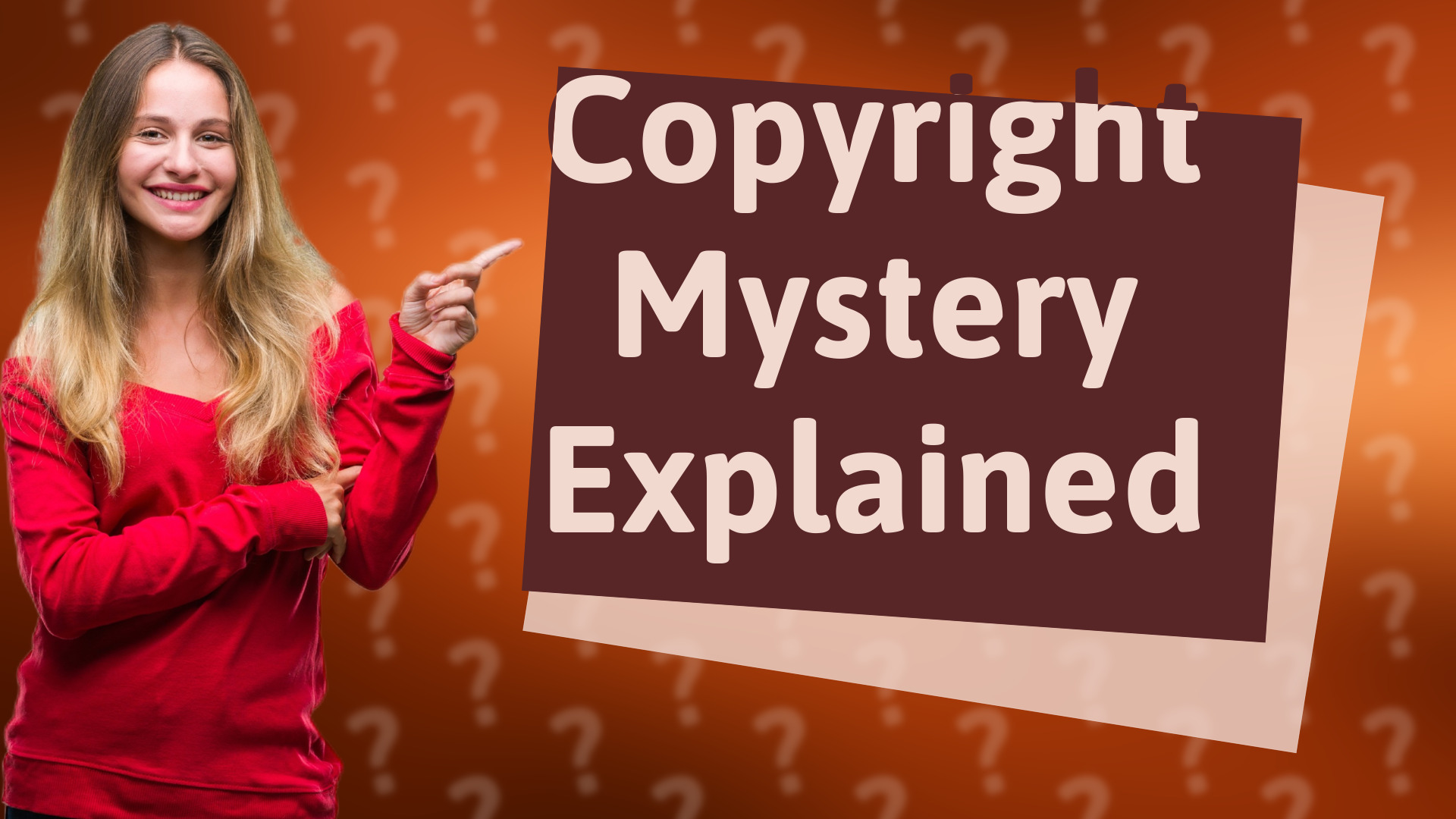 Copyright Mystery Explained
