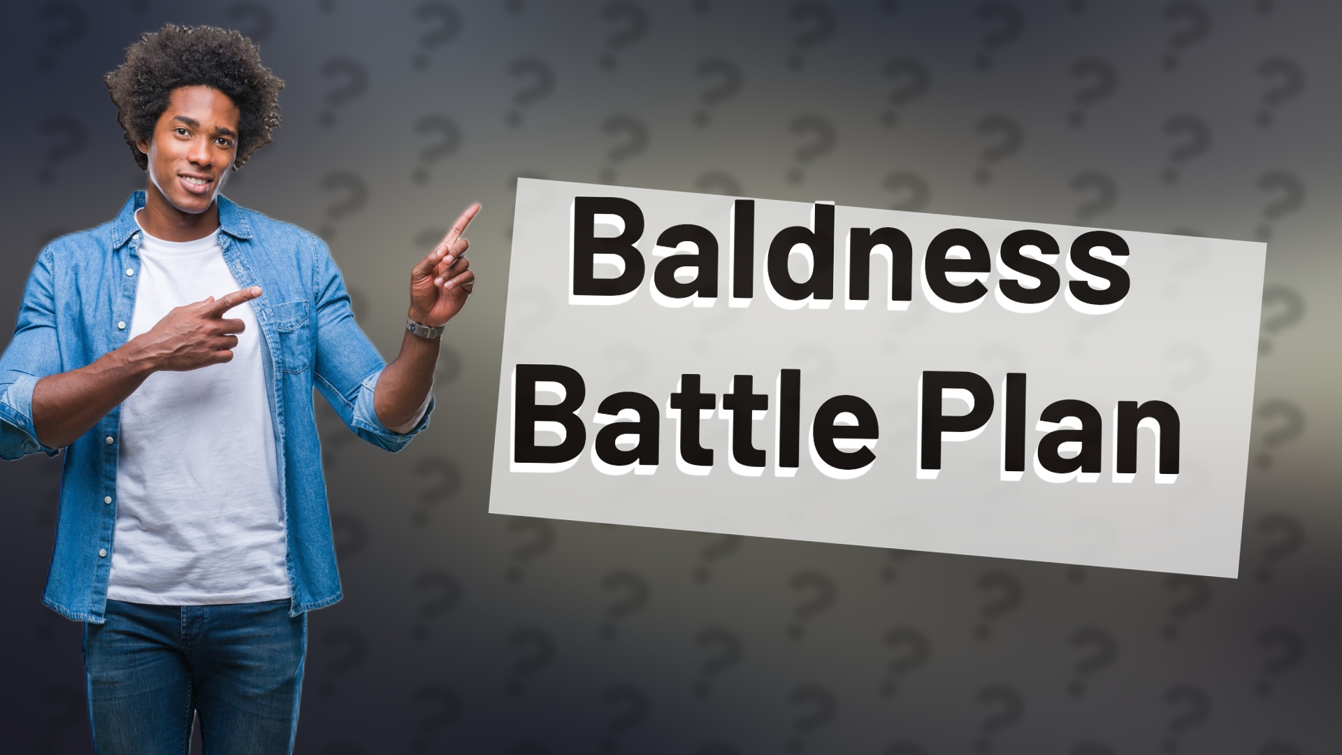 Baldness Battle Plan