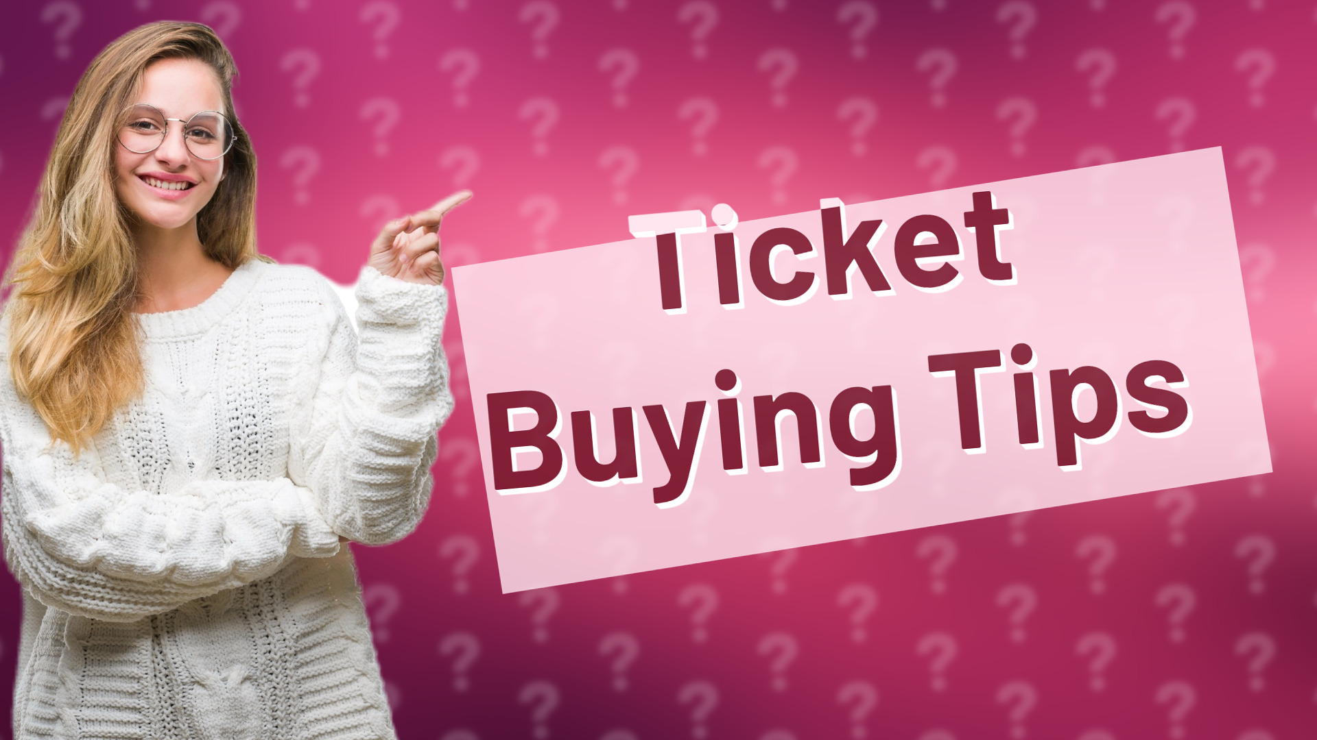 Ticket Buying Tips