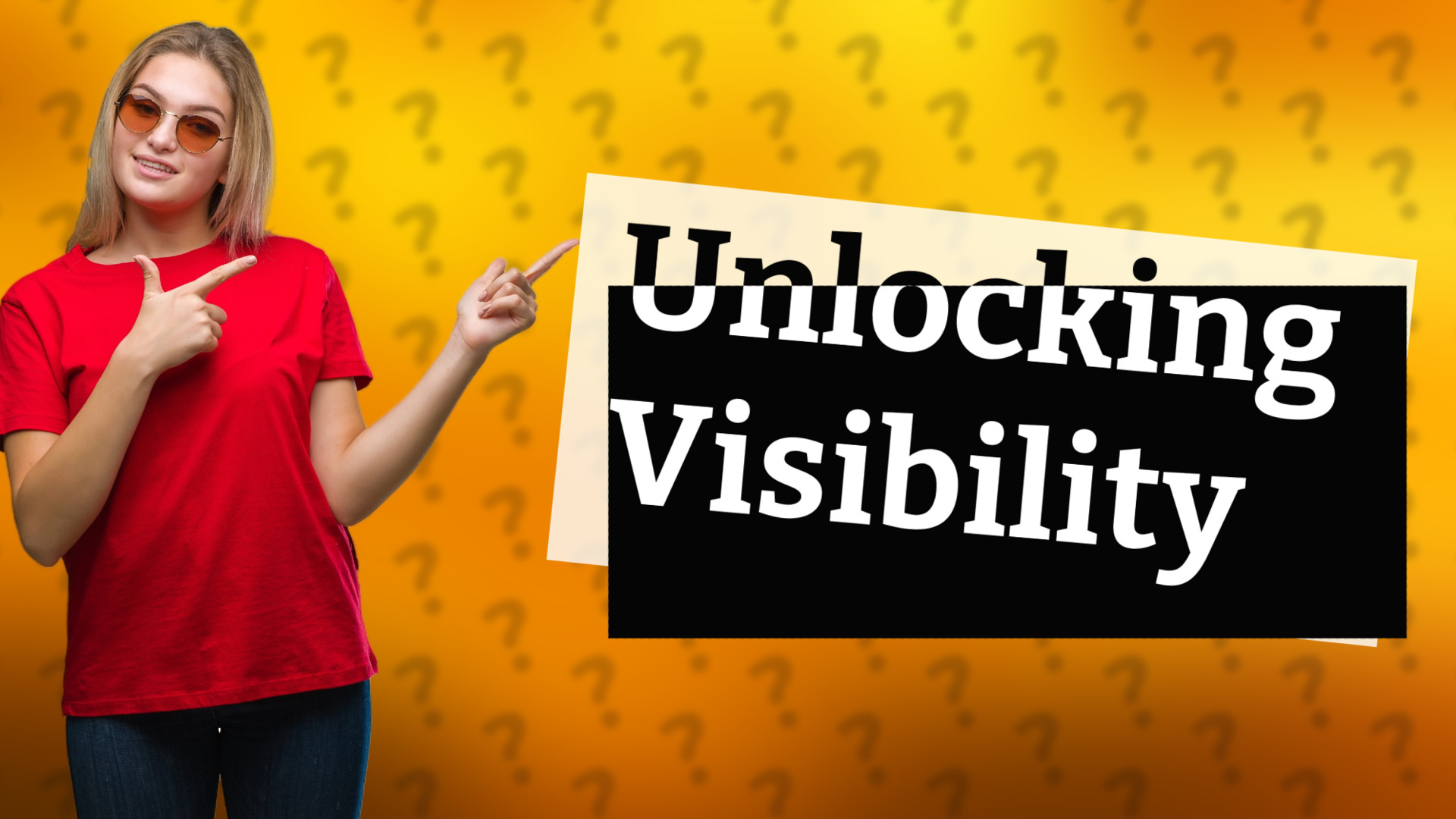 Unlocking Visibility