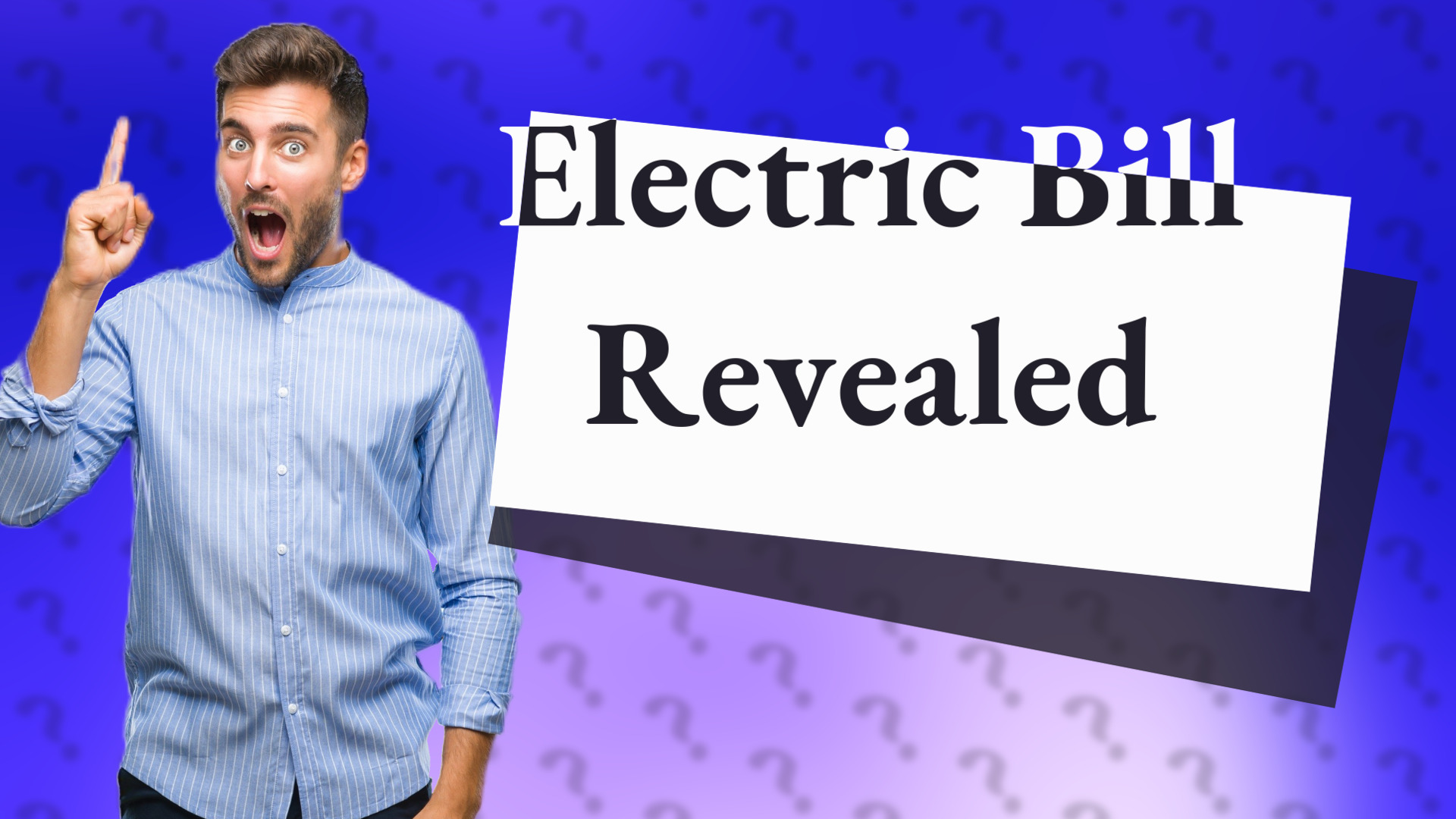 Electric Bill Revealed