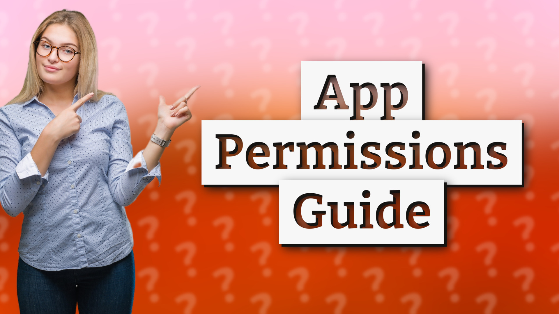 App Permissions Guide