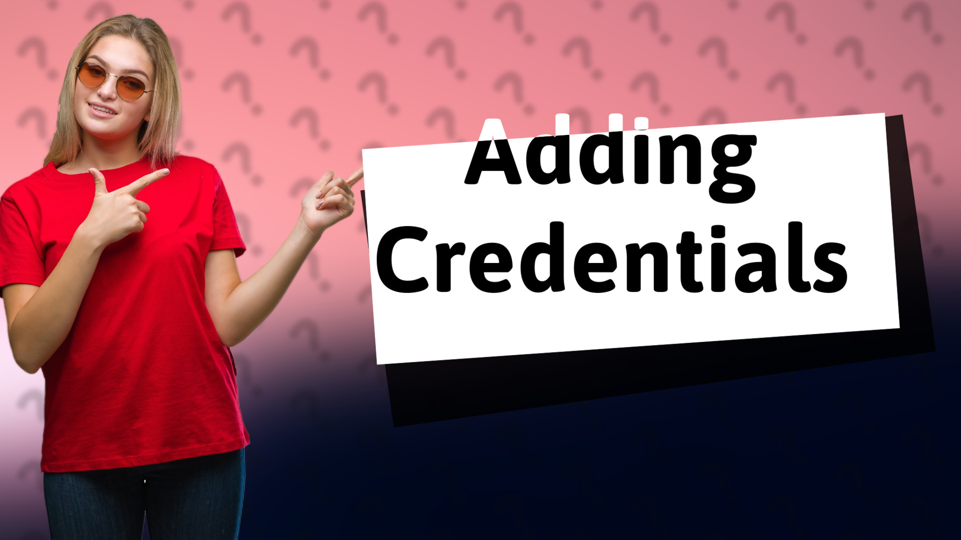 Adding Credentials