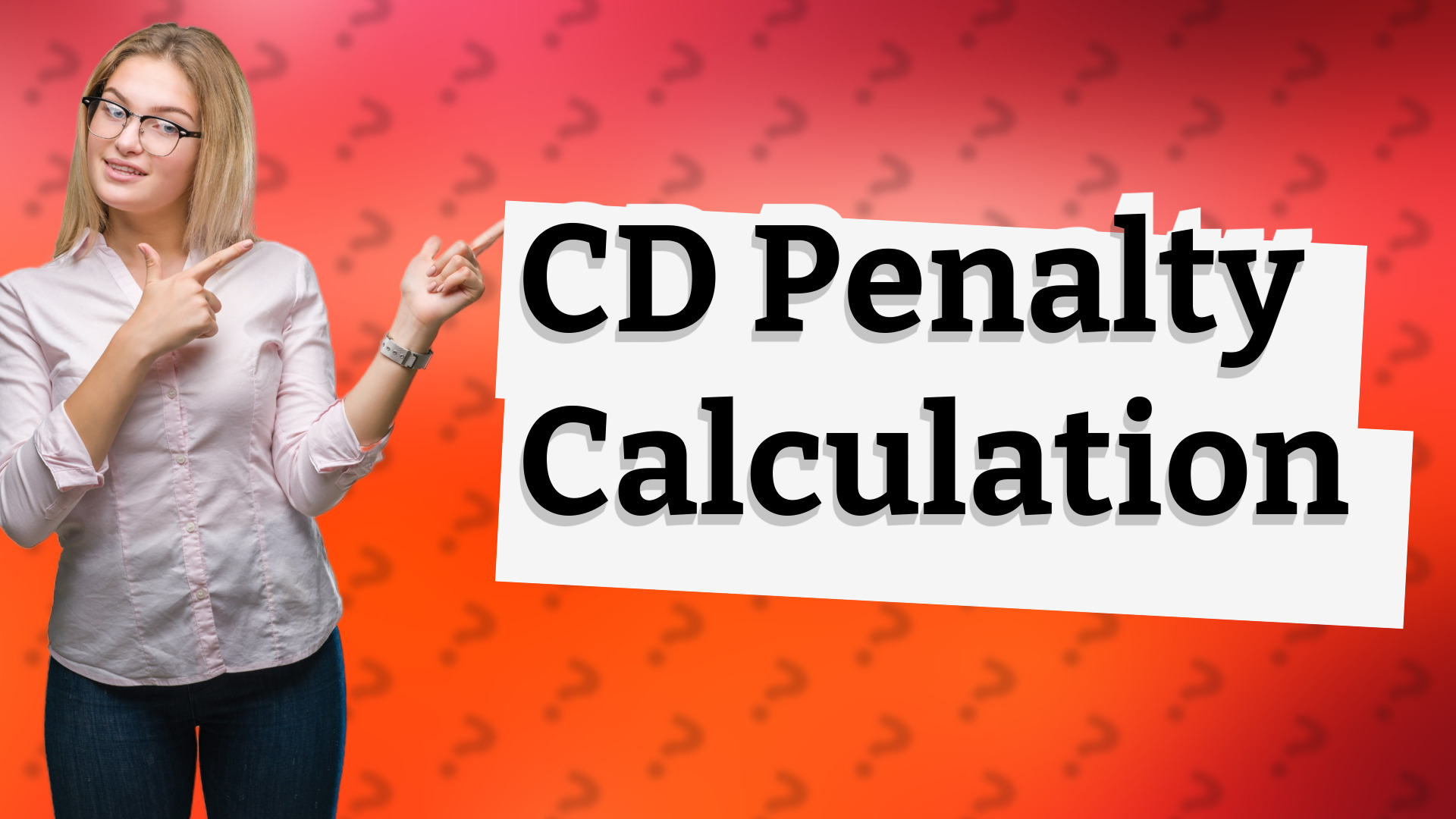 CD Penalty Calculation