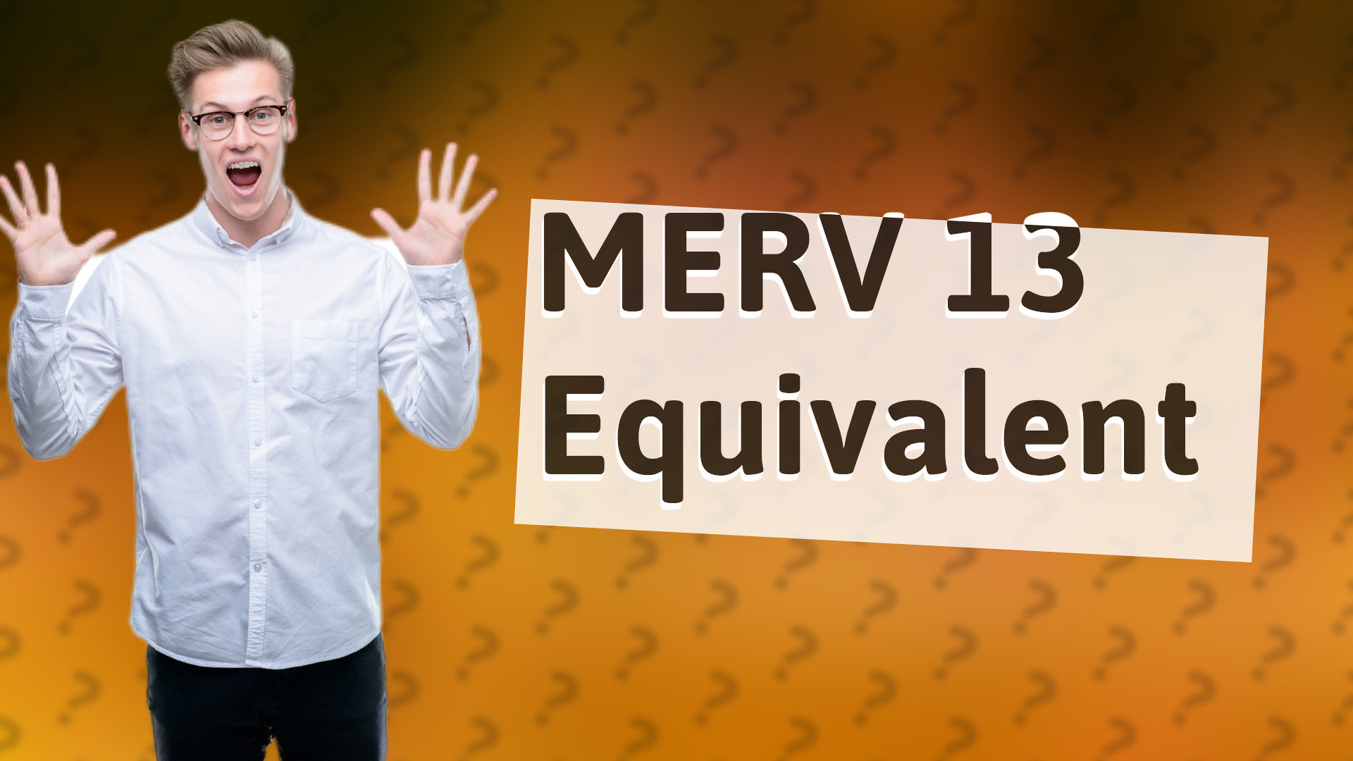 MERV 13 Equivalent