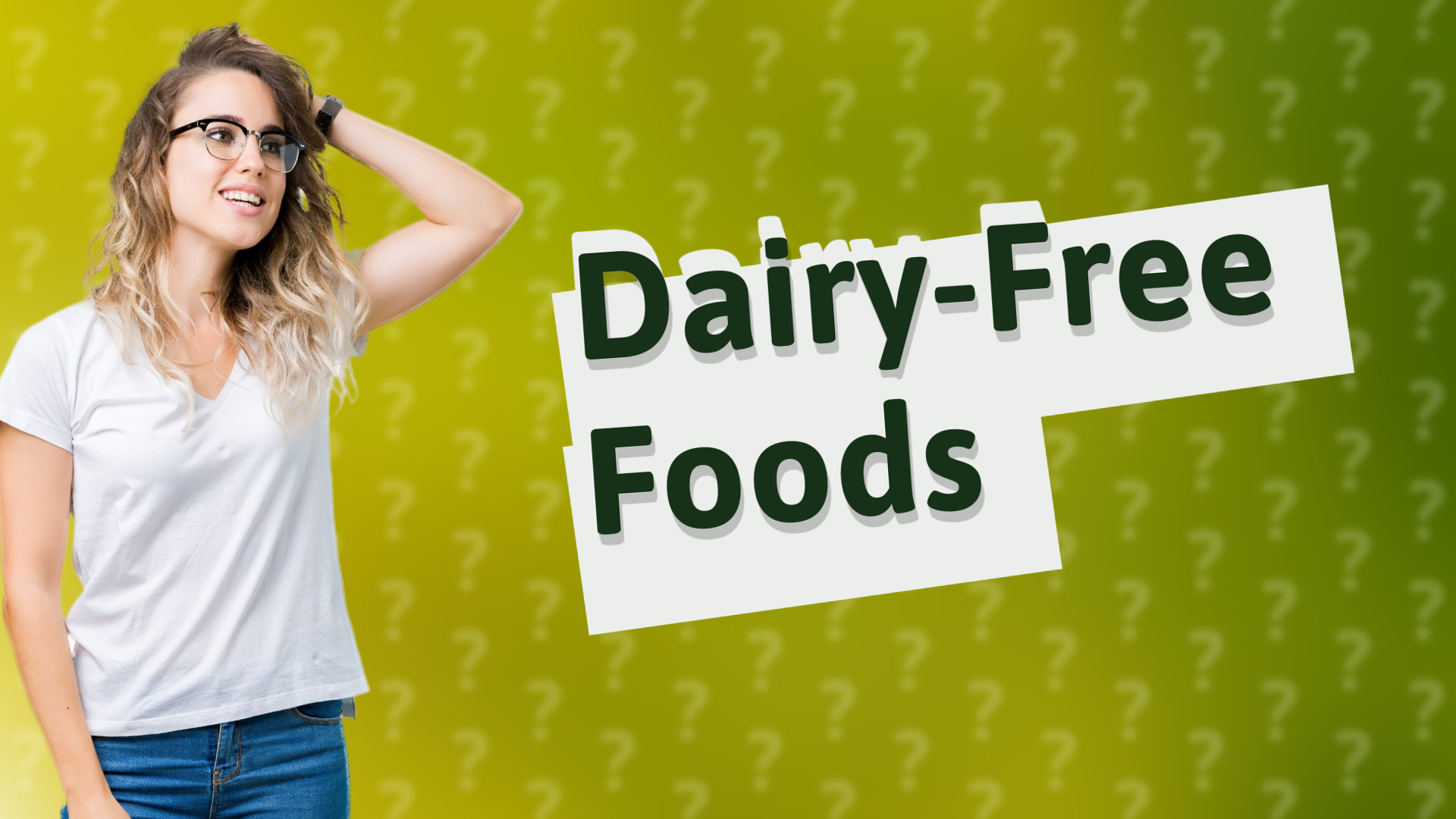 Dairy-Free Foods