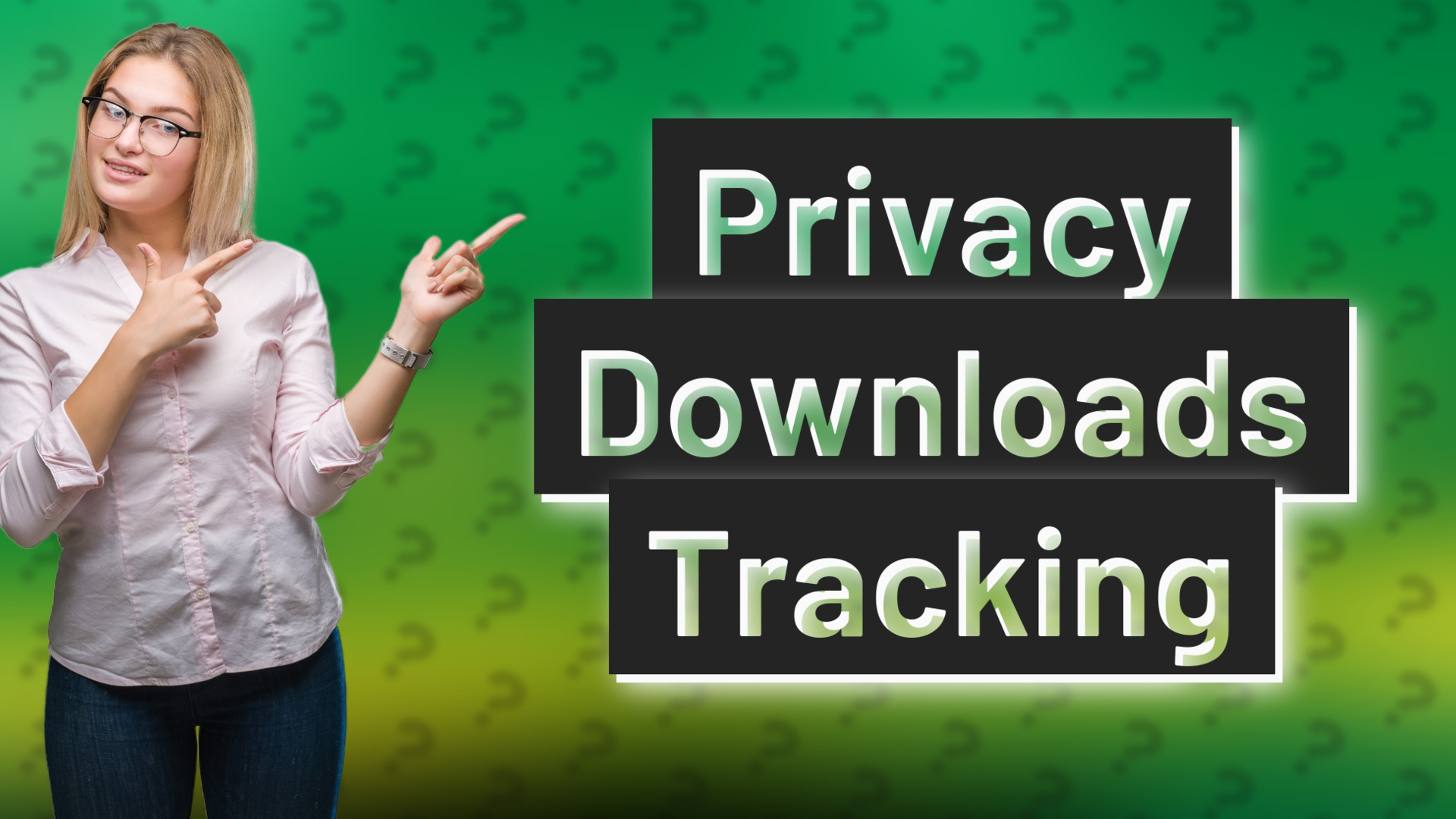 Privacy Downloads Tracking