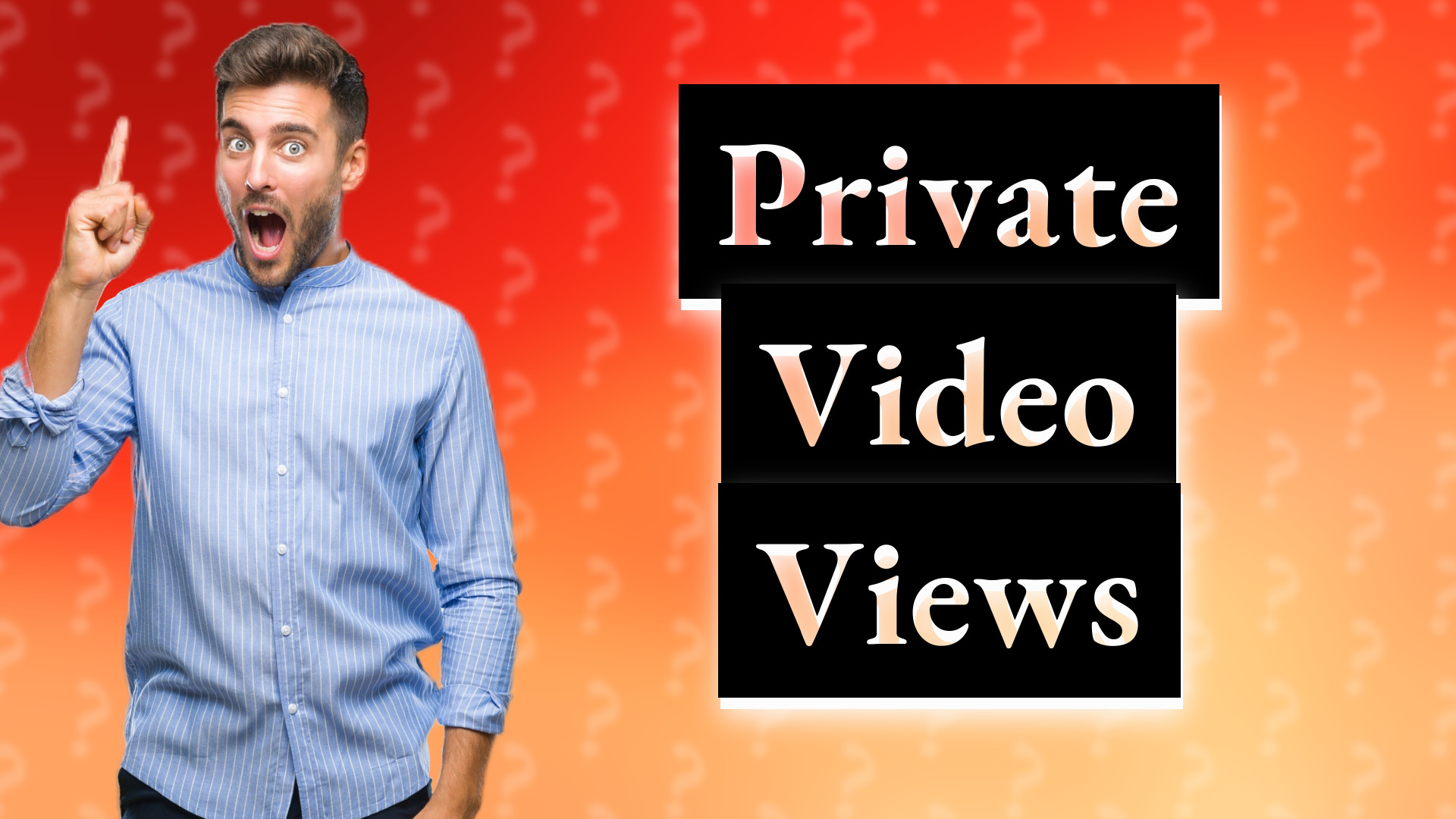Private Video Views