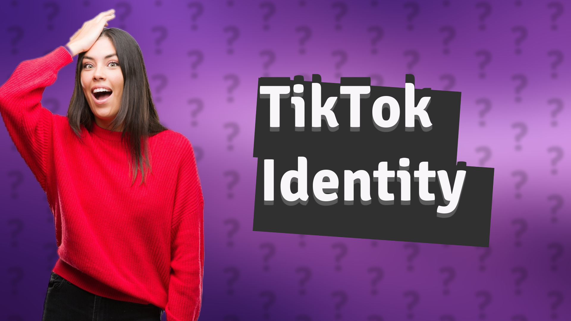 TikTok Identity