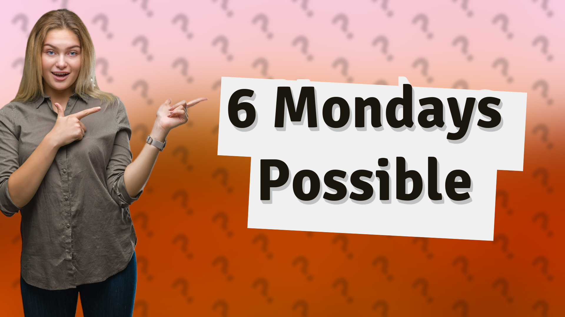 6 Mondays Possible