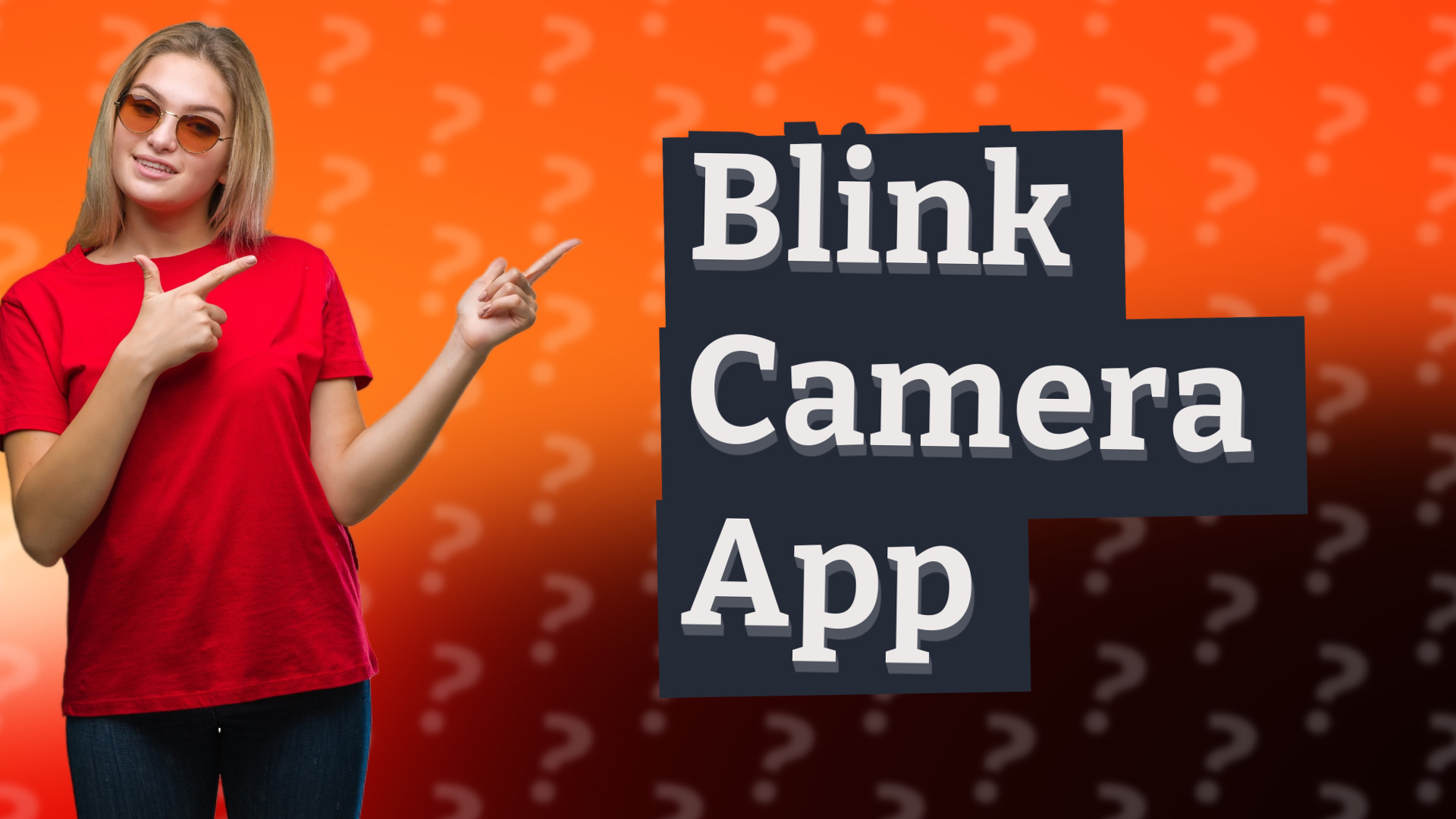 Blink Camera App