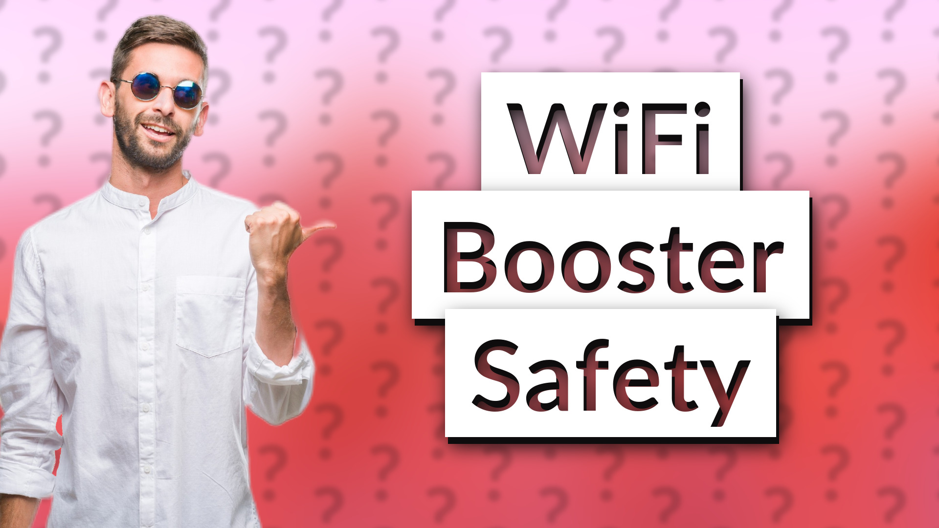 WiFi Booster Safety