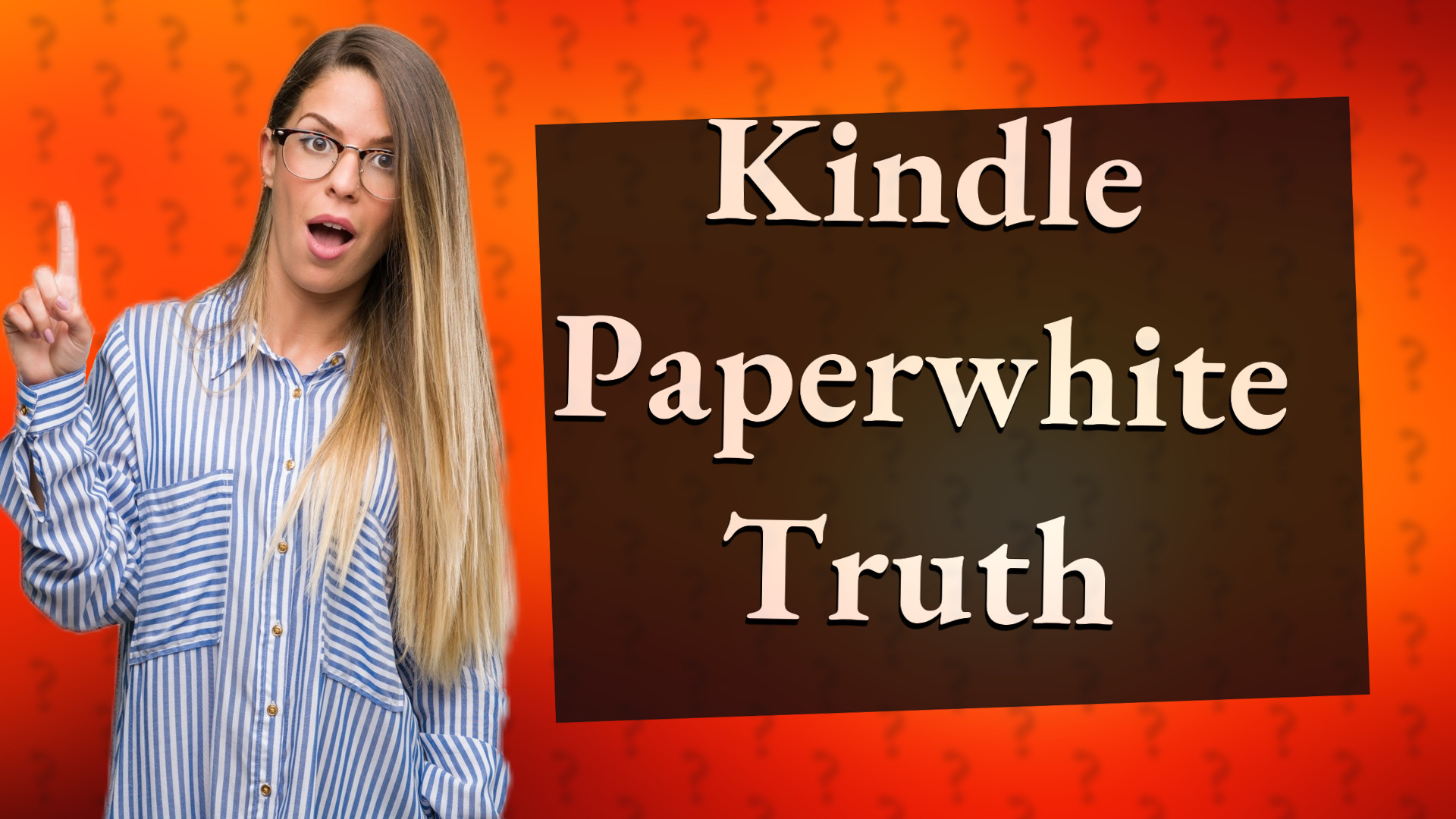 Kindle Paperwhite Truth
