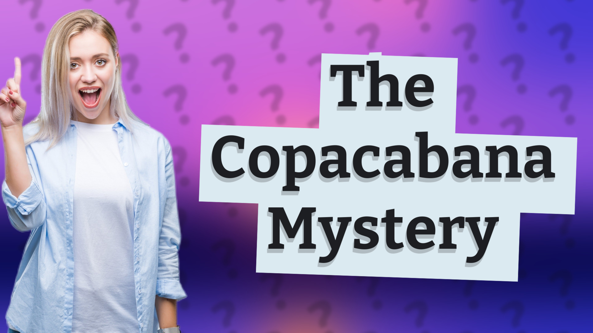 The Copacabana Mystery