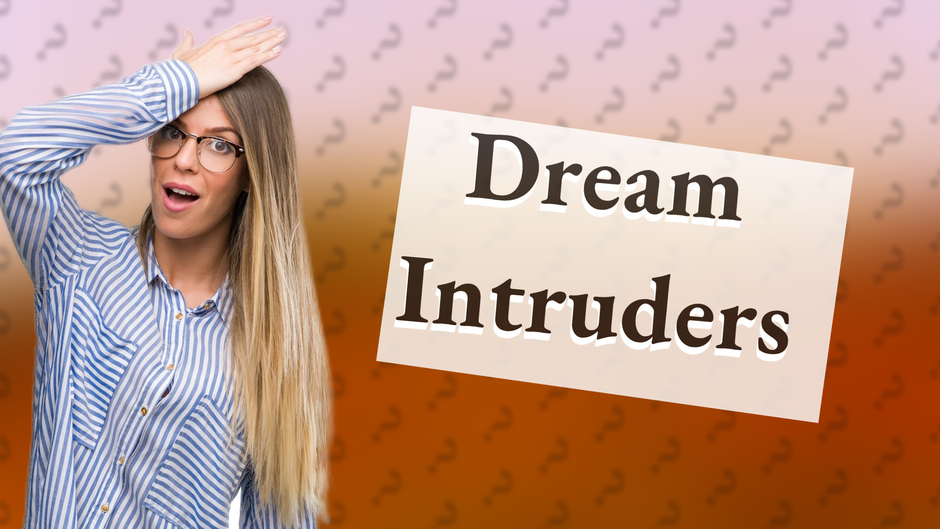 Dream Intruders