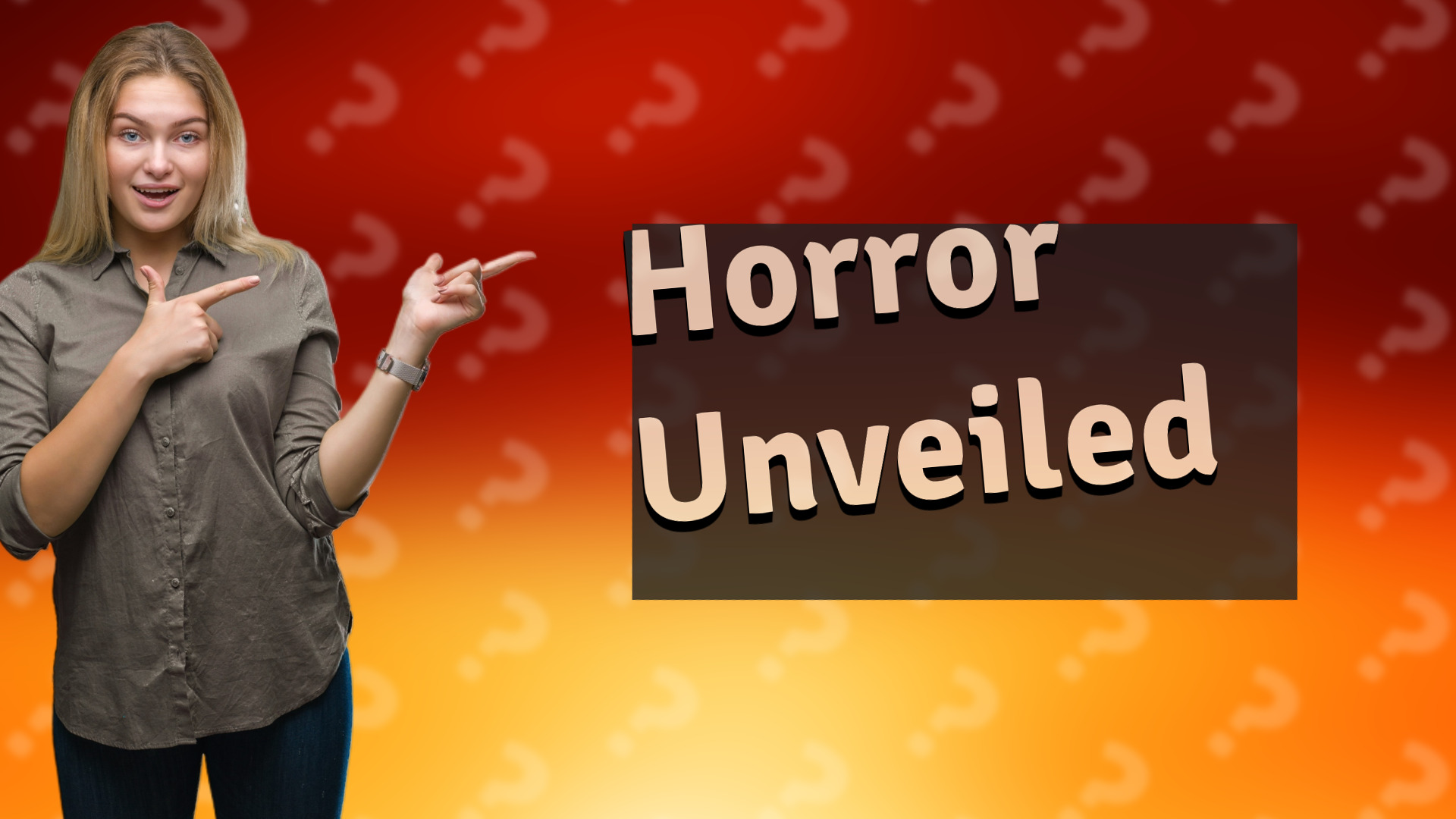 Horror Unveiled