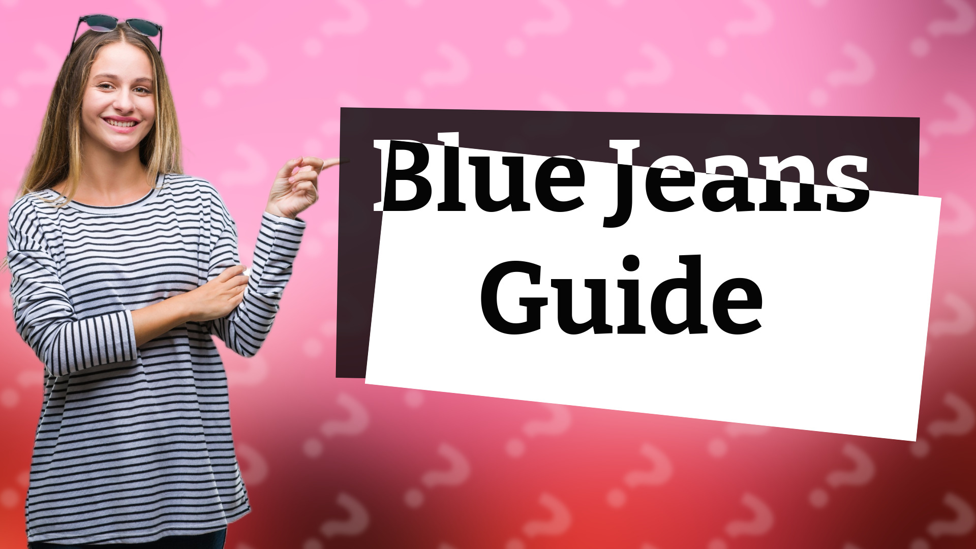 Blue Jeans Guide