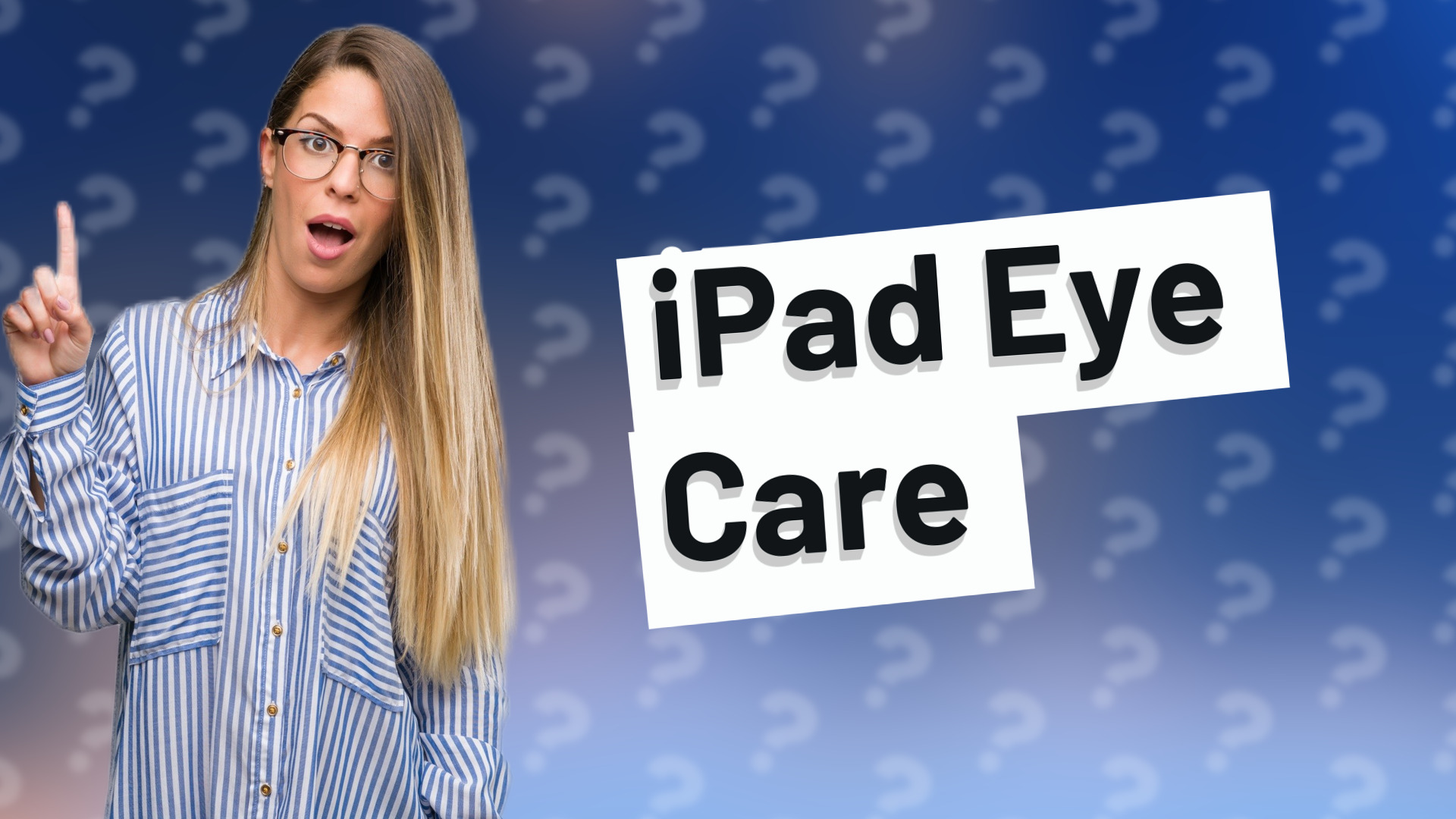 iPad Eye Care