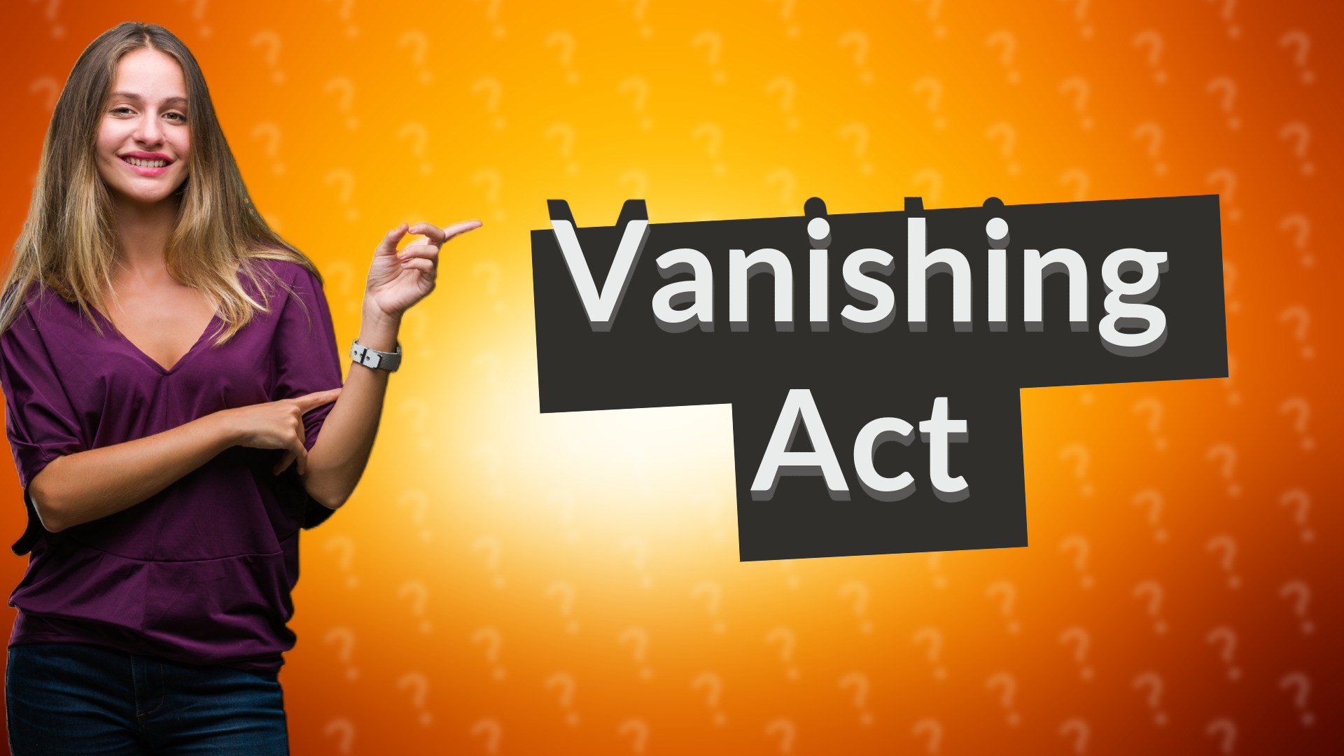 Vanishing Act