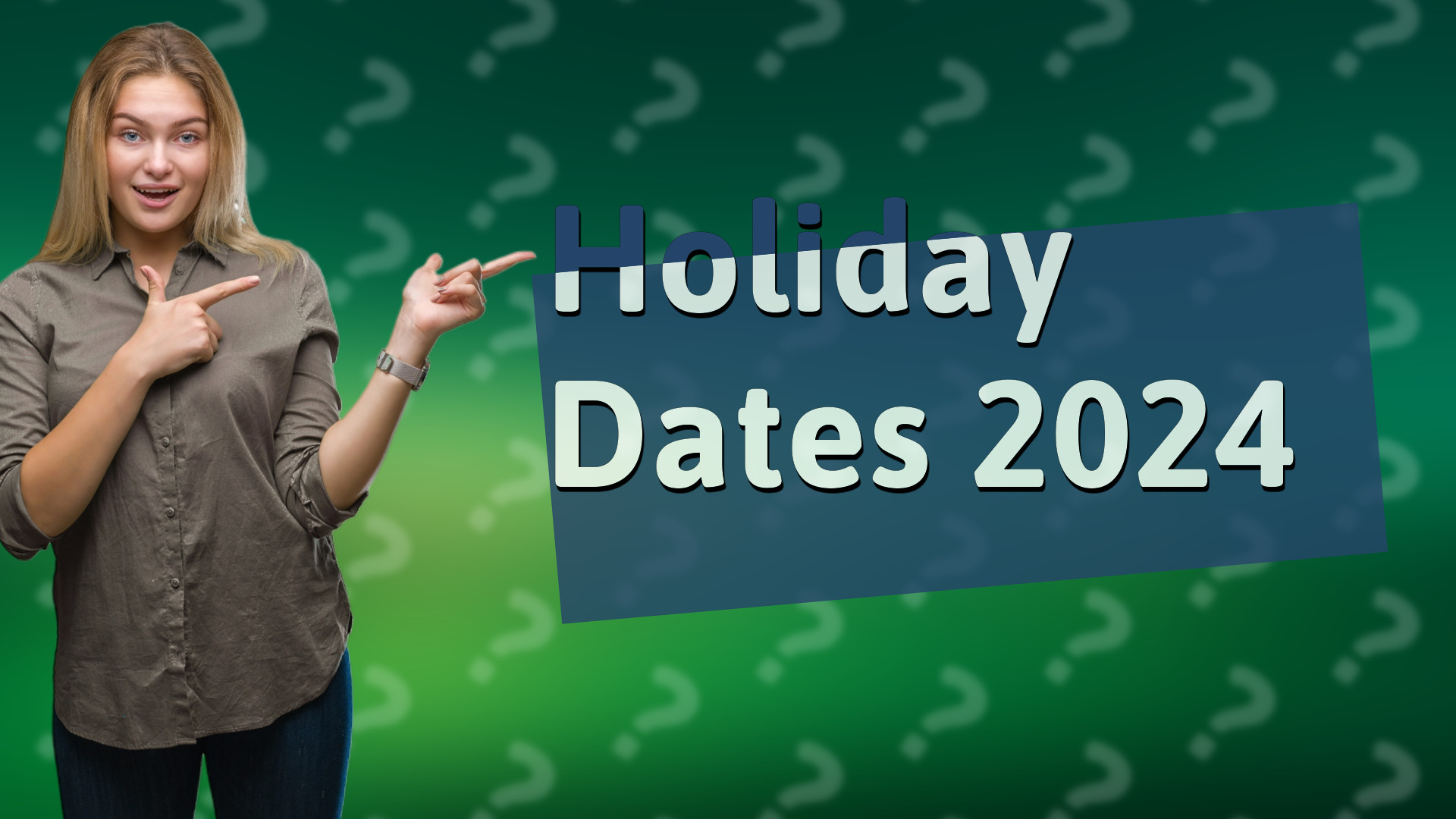 Holiday Dates 2024