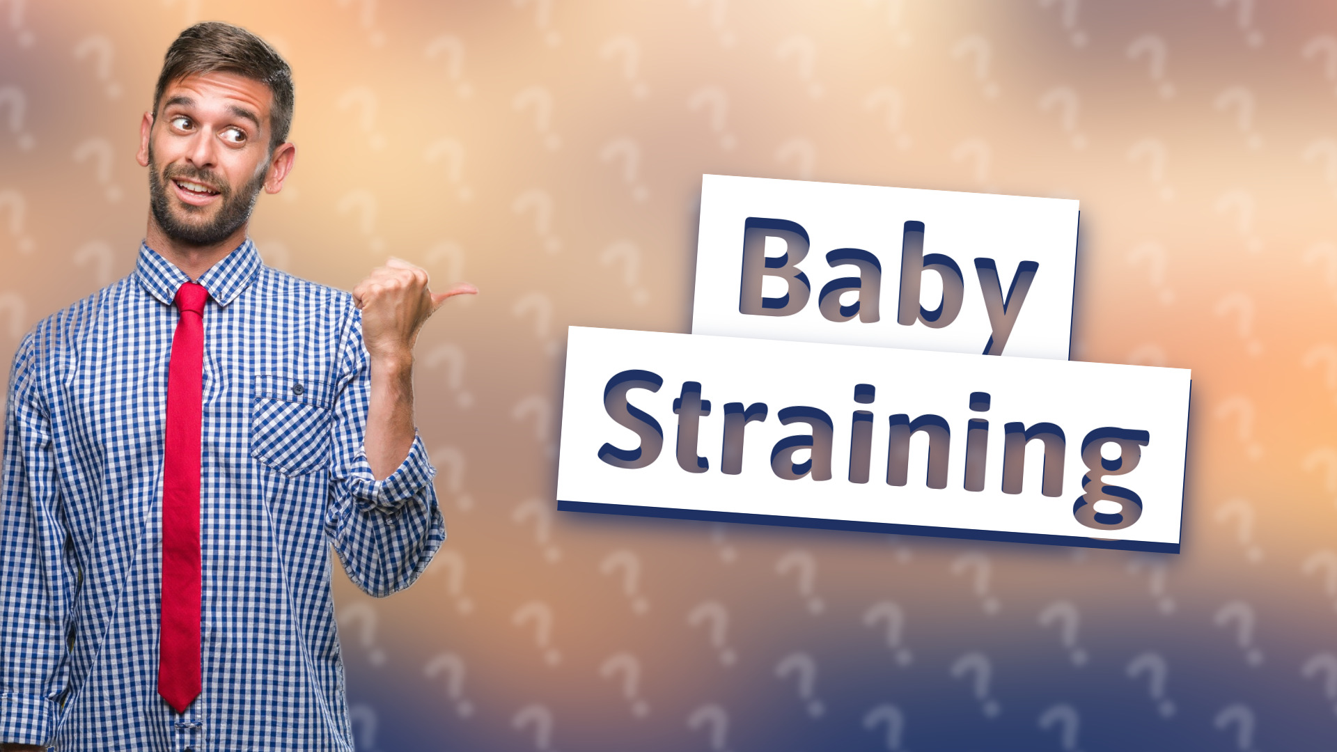 Baby Straining