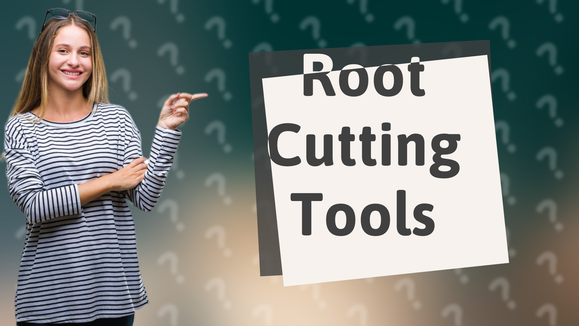 Root Cutting Tools