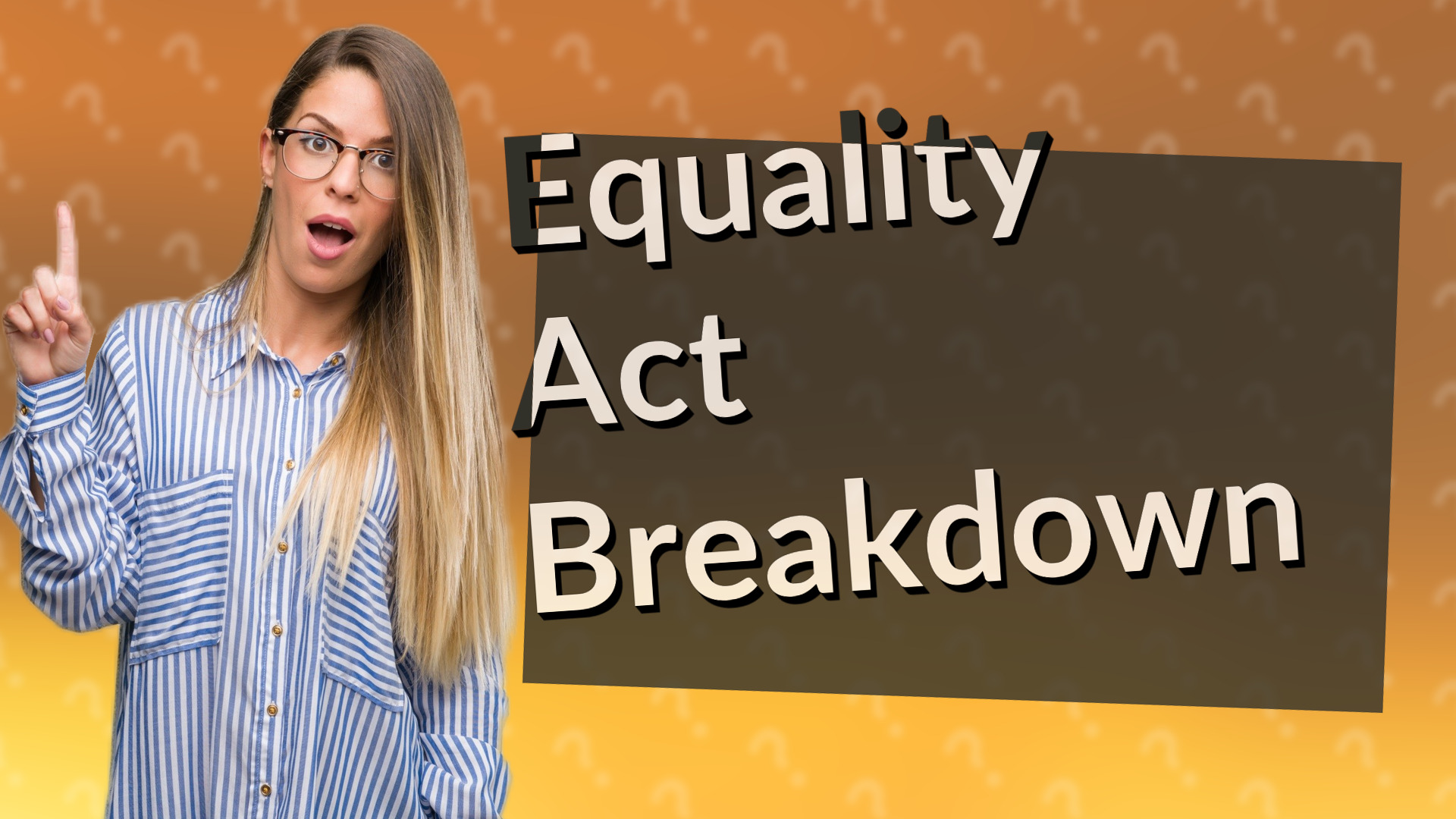 Equality Act Breakdown
