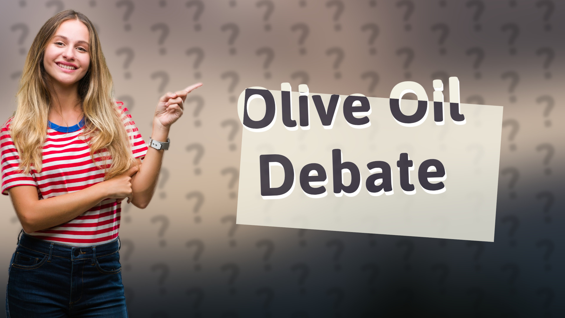 Olive Oil Debate