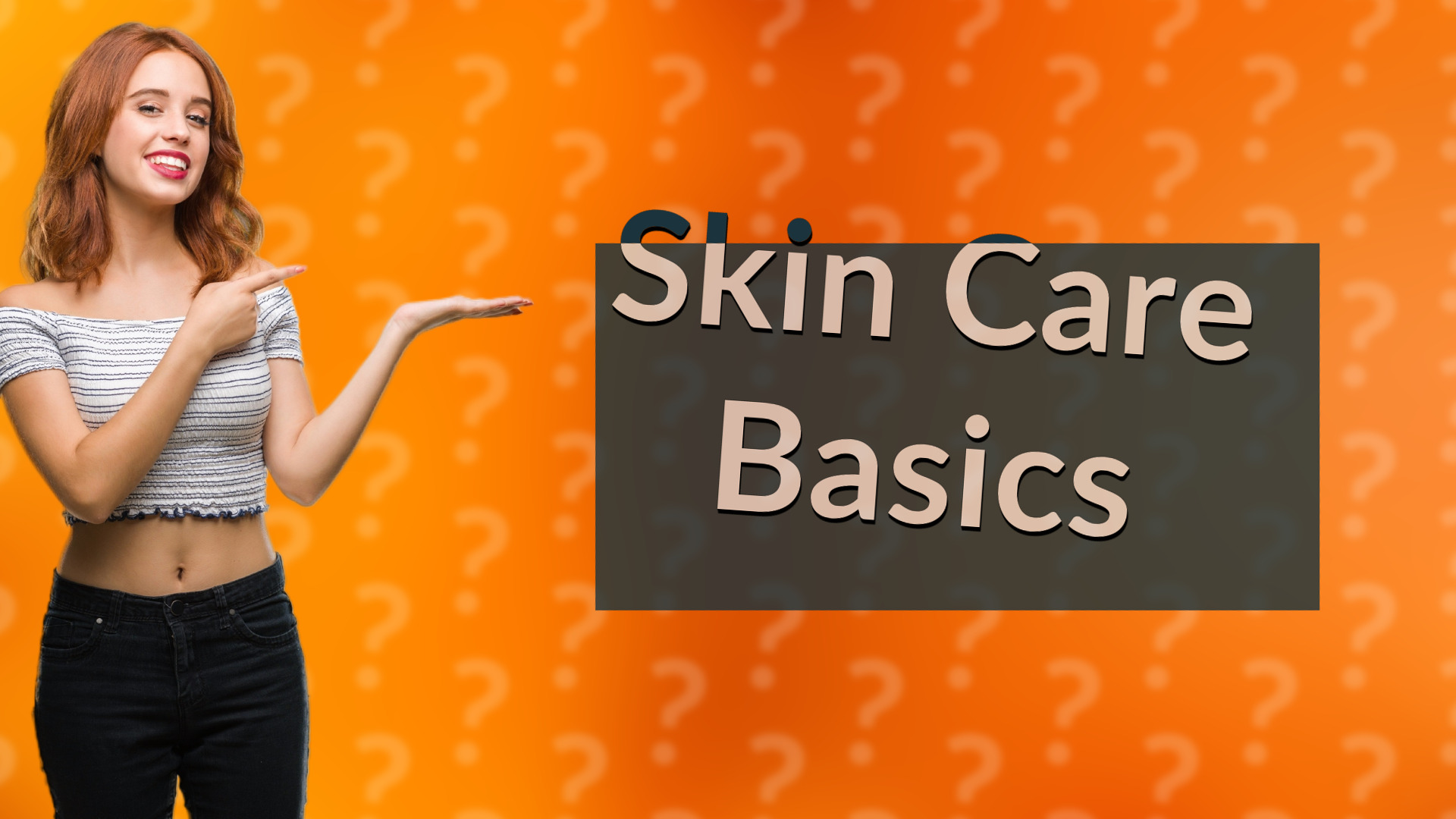 Skin Care Basics