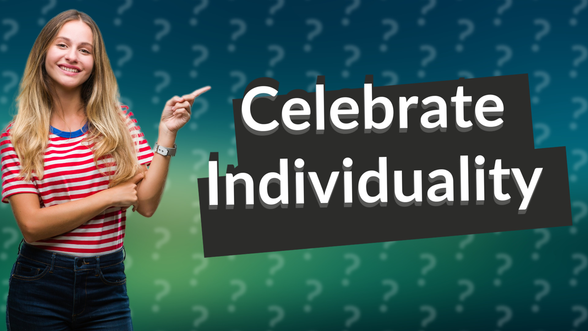 Celebrate Individuality
