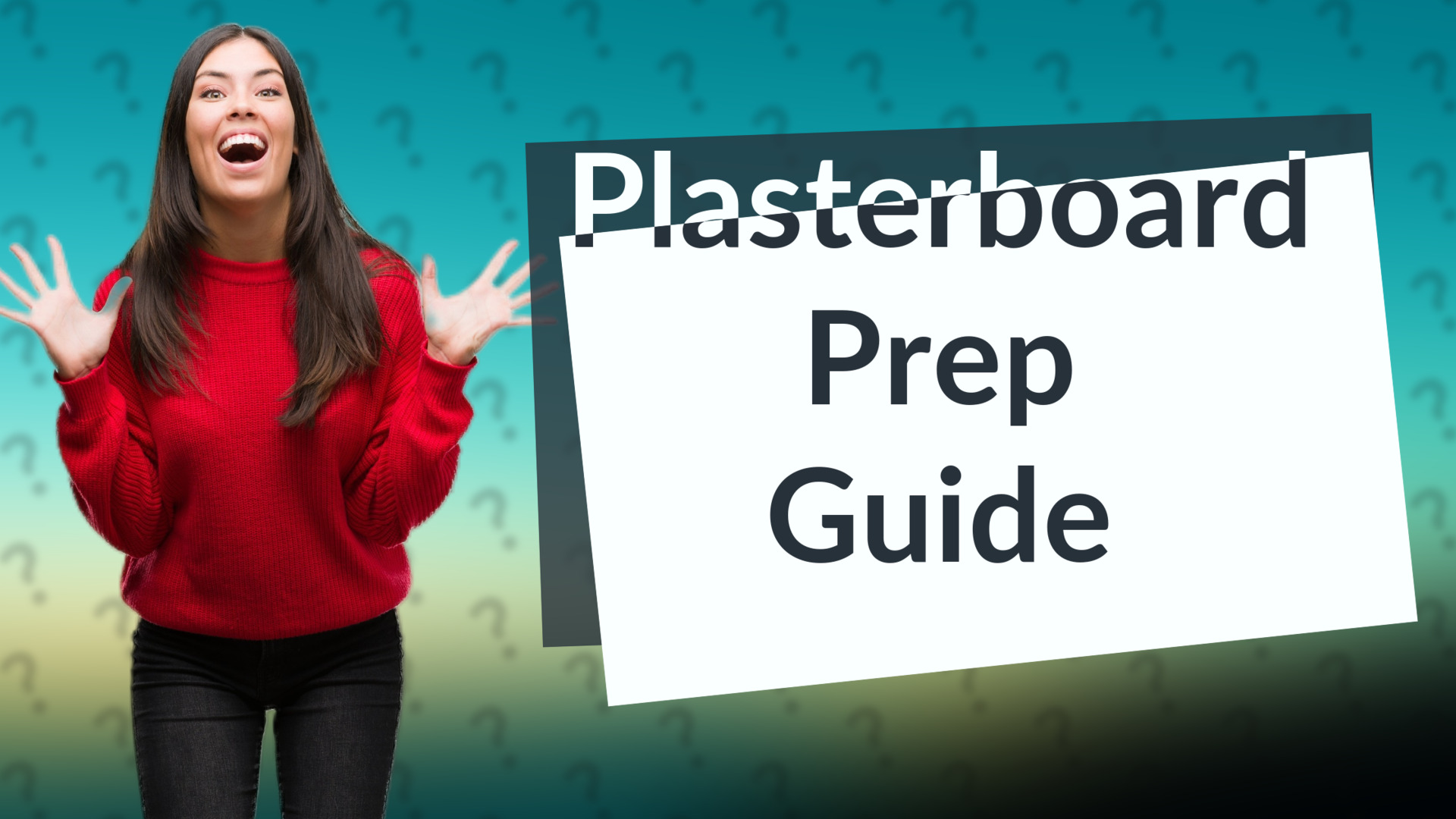 Plasterboard Prep Guide