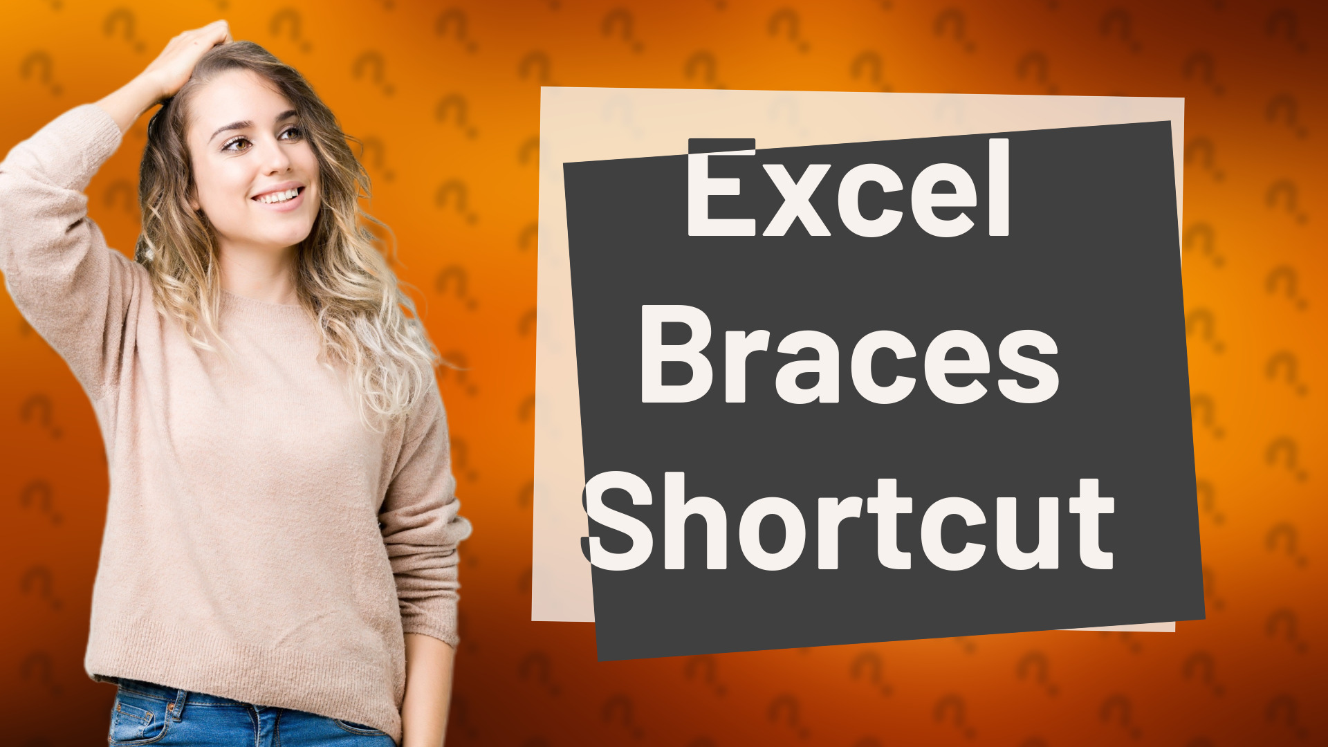 Excel Braces Shortcut