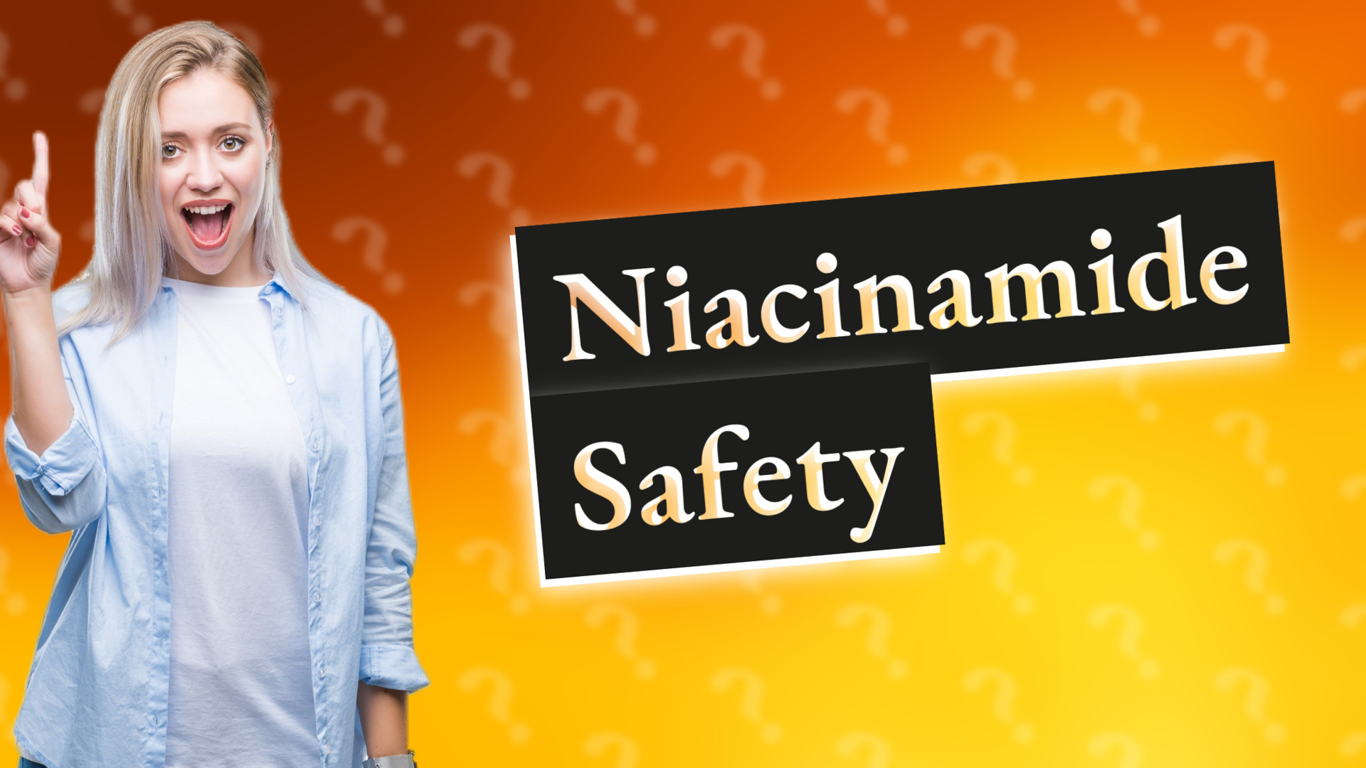 Niacinamide Safety