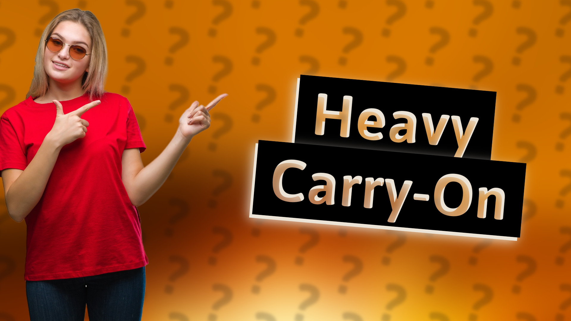 Heavy Carry-On