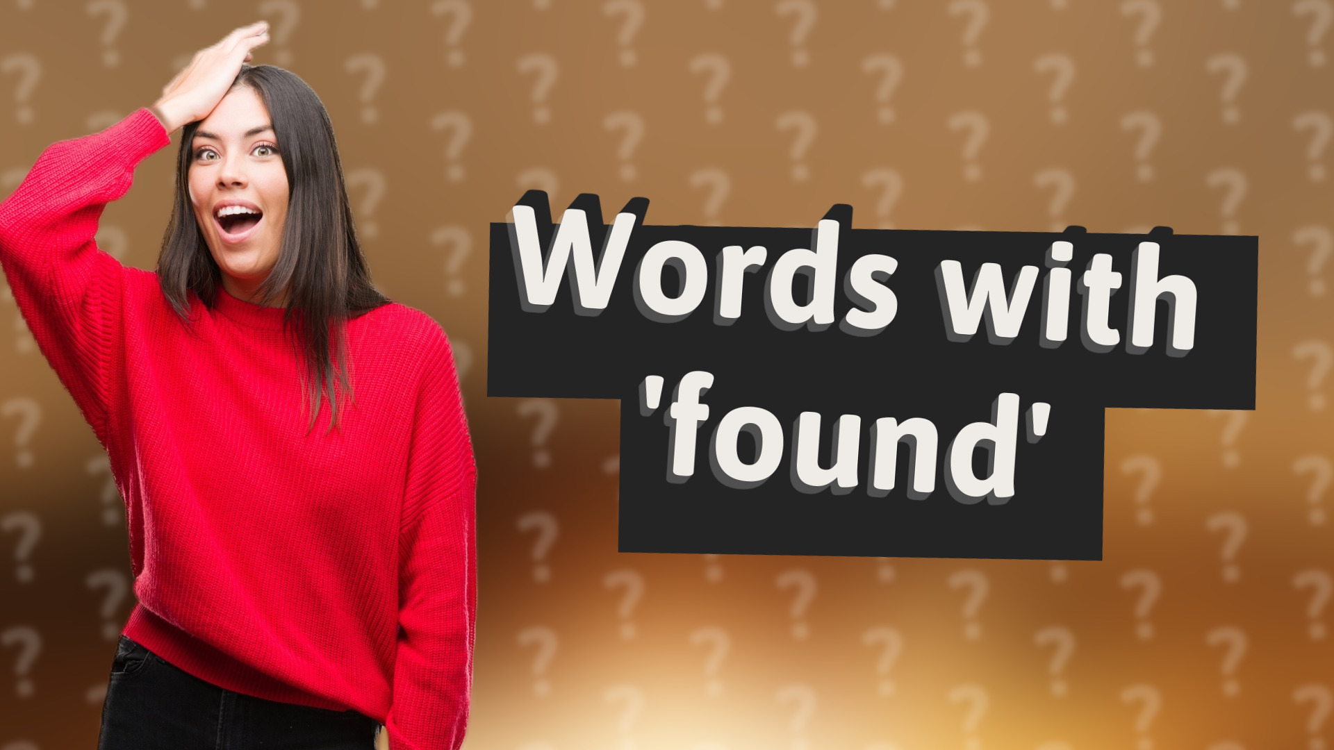 Words with 'found'