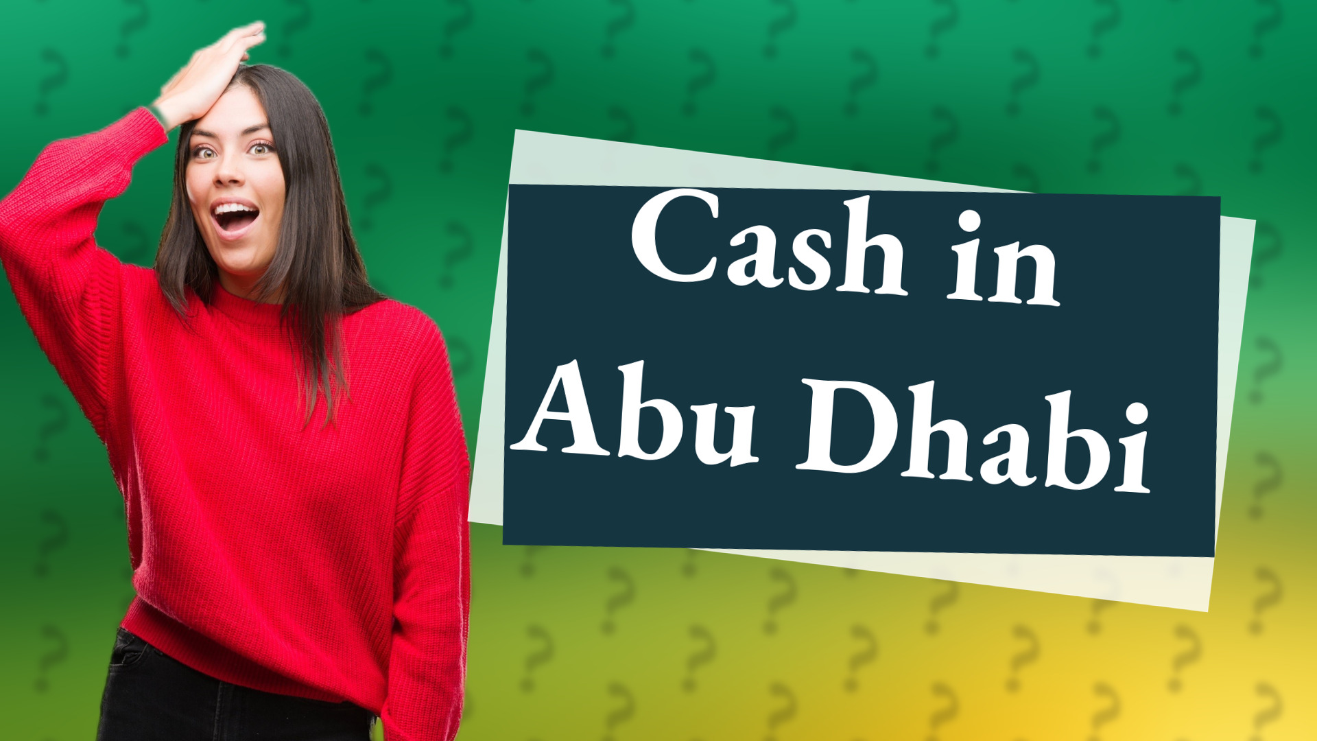 Cash in Abu Dhabi