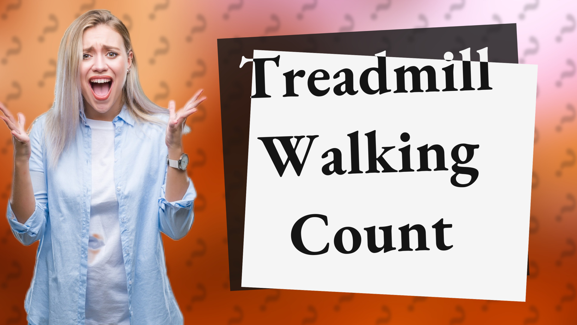 Treadmill Walking Count