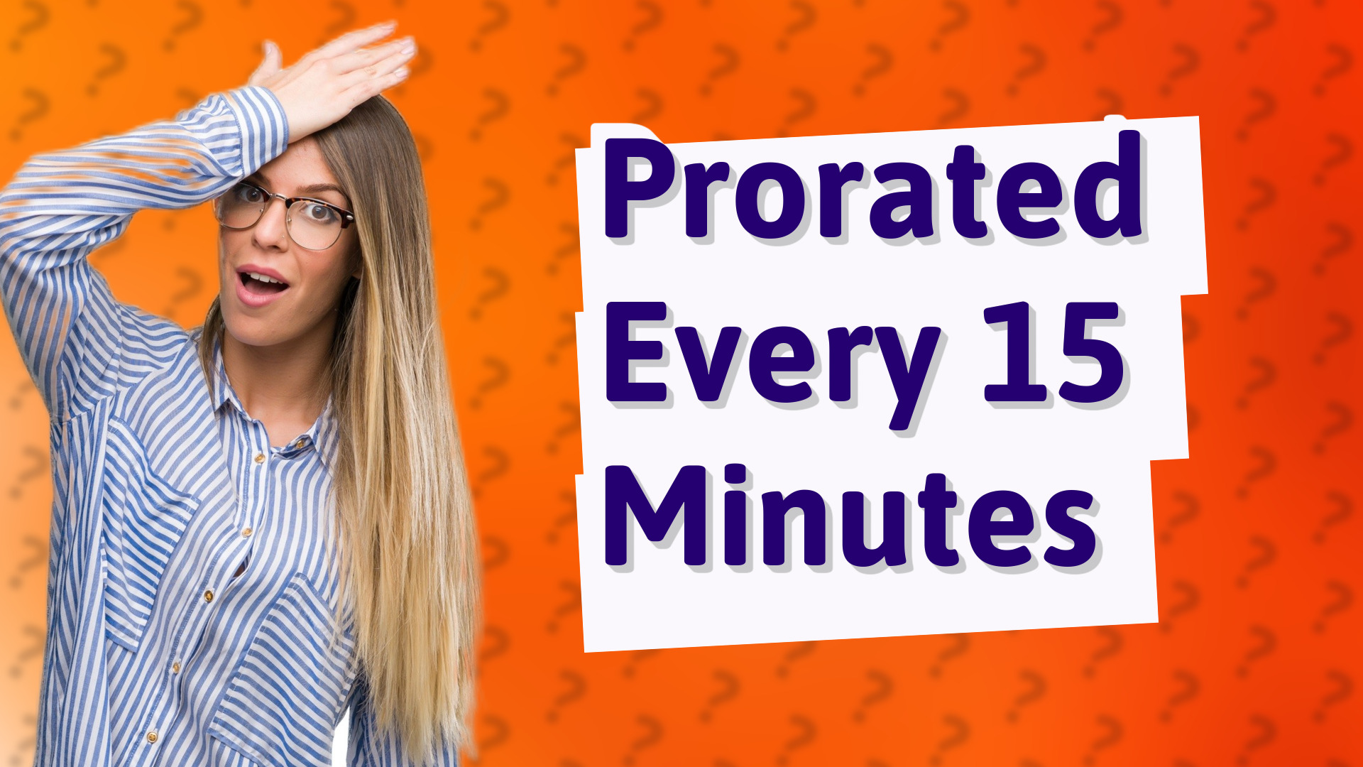 Prorated Every 15 Minutes