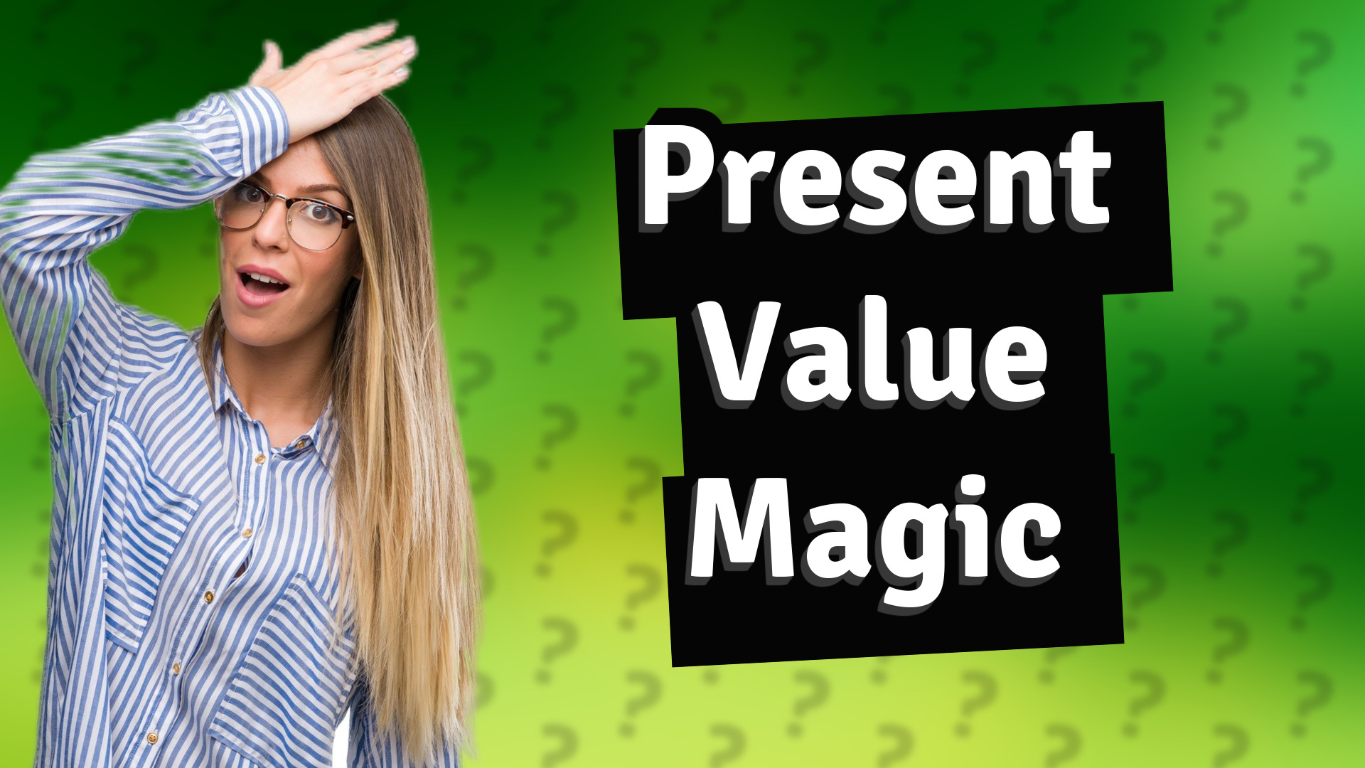 Present Value Magic