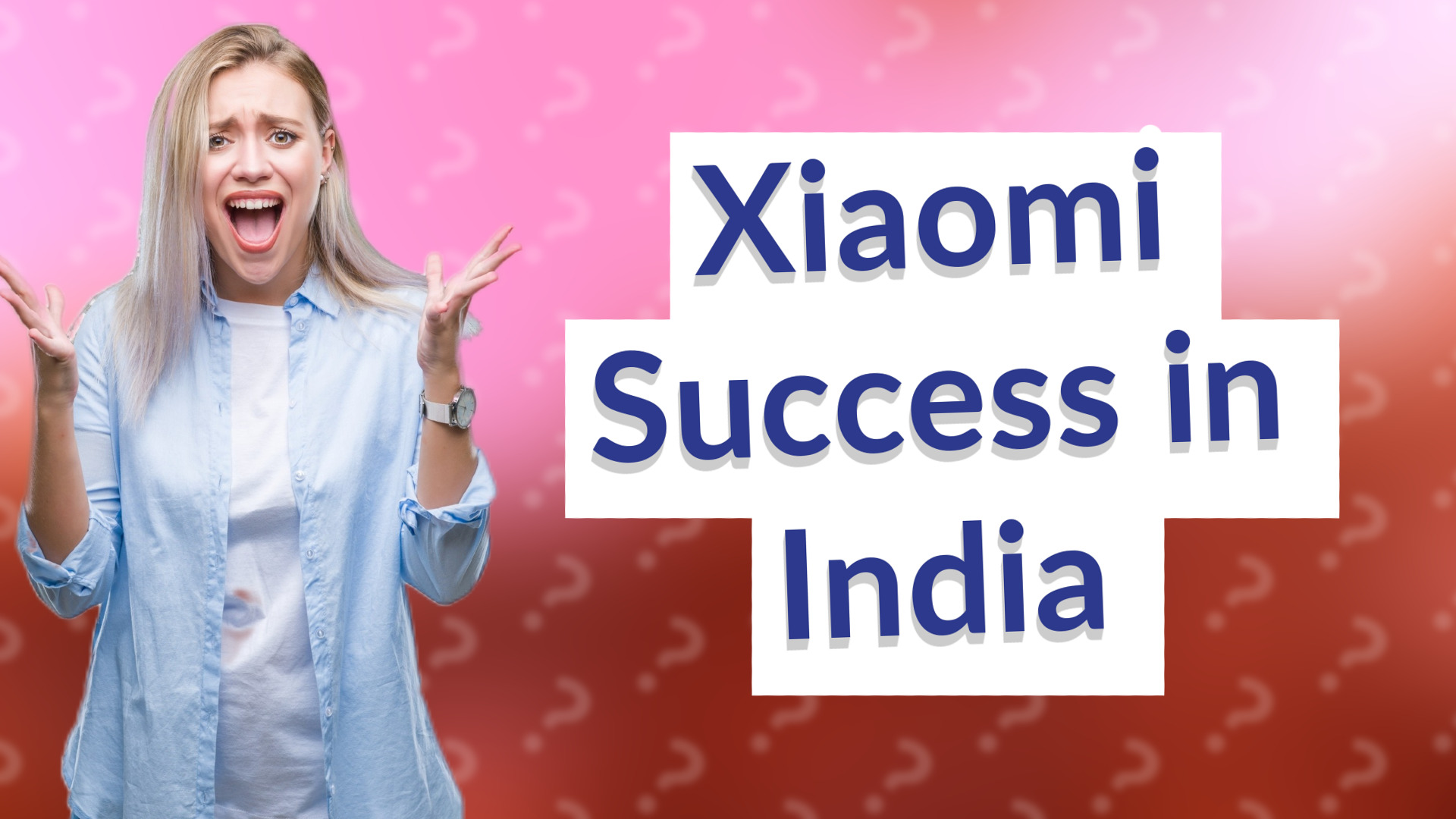 Xiaomi Success in India