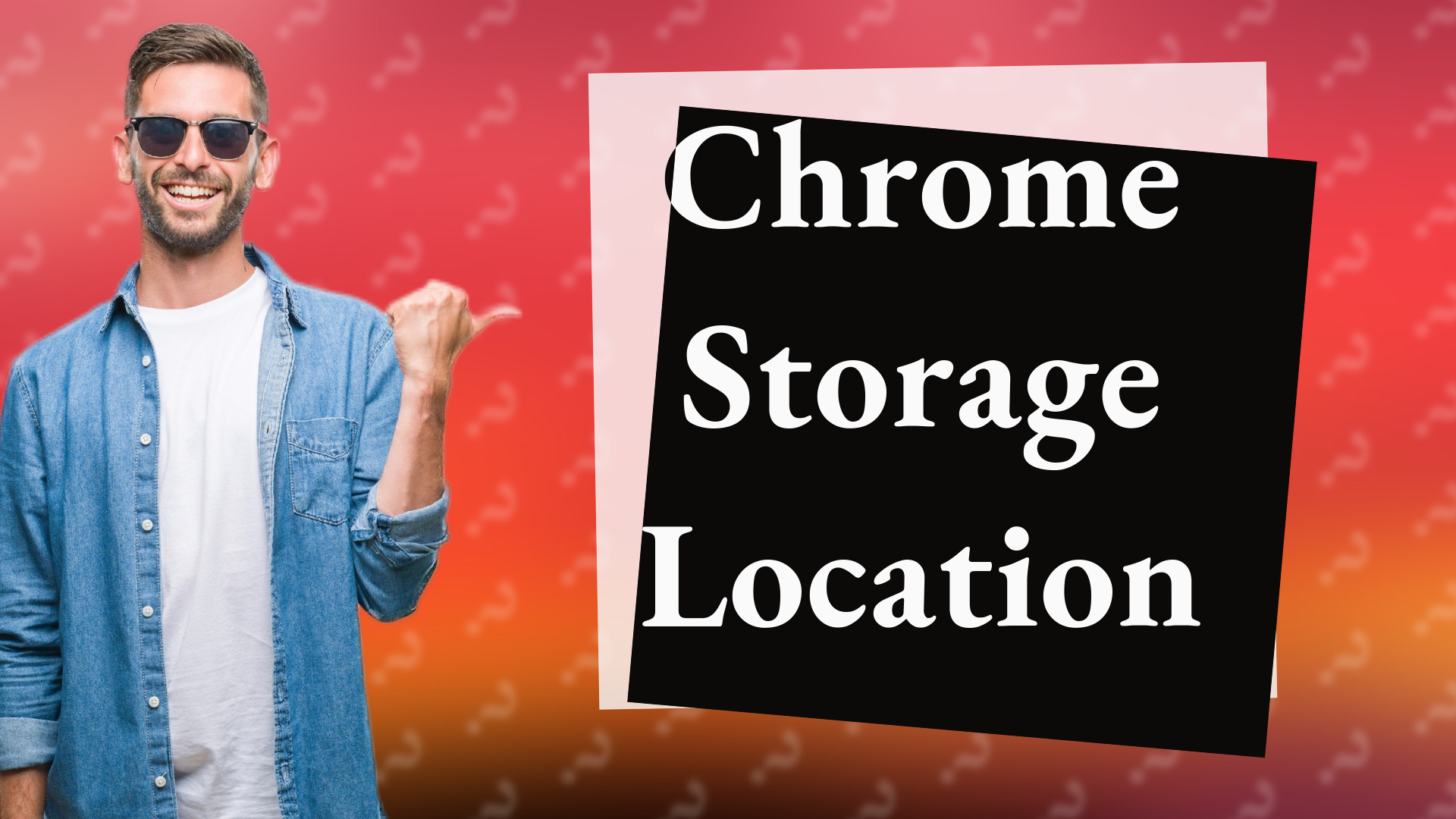 Chrome Storage Location