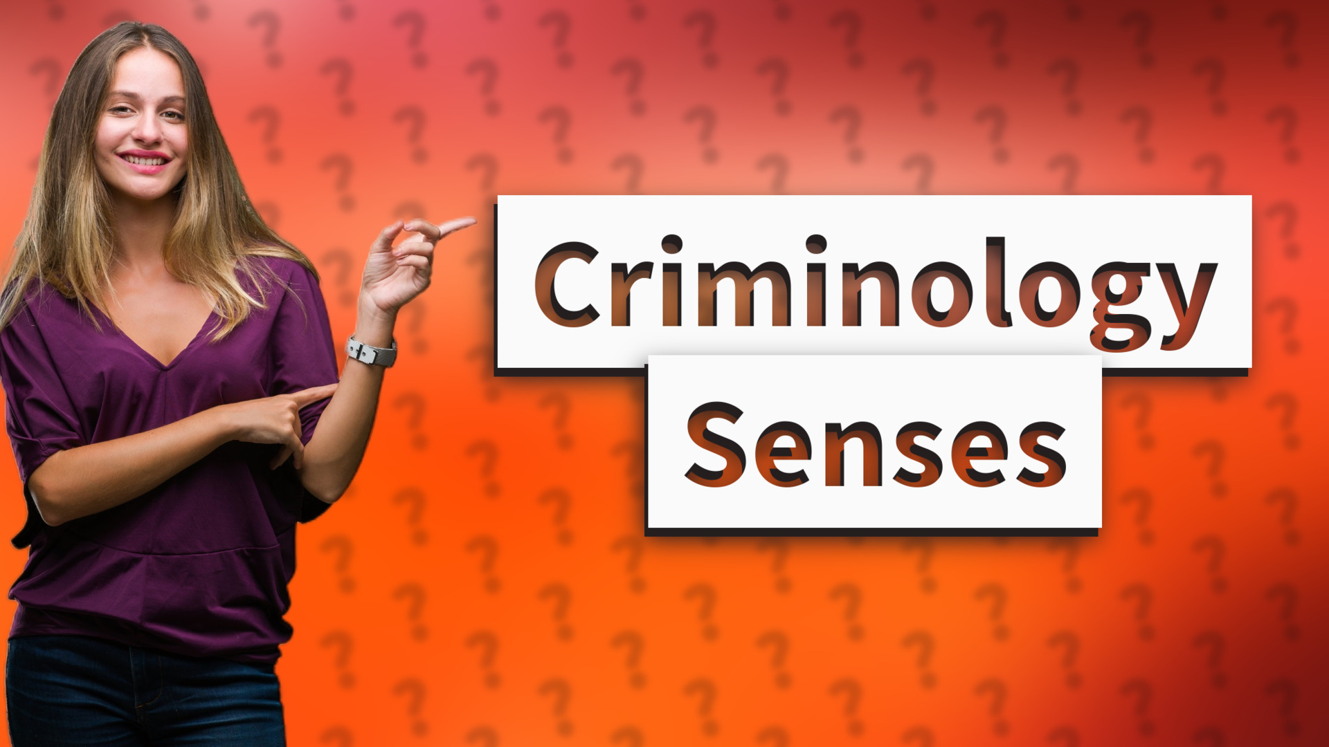 Criminology Senses