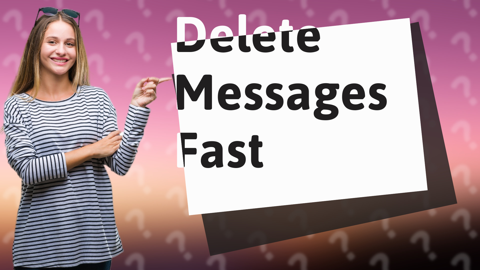 Delete Messages Fast