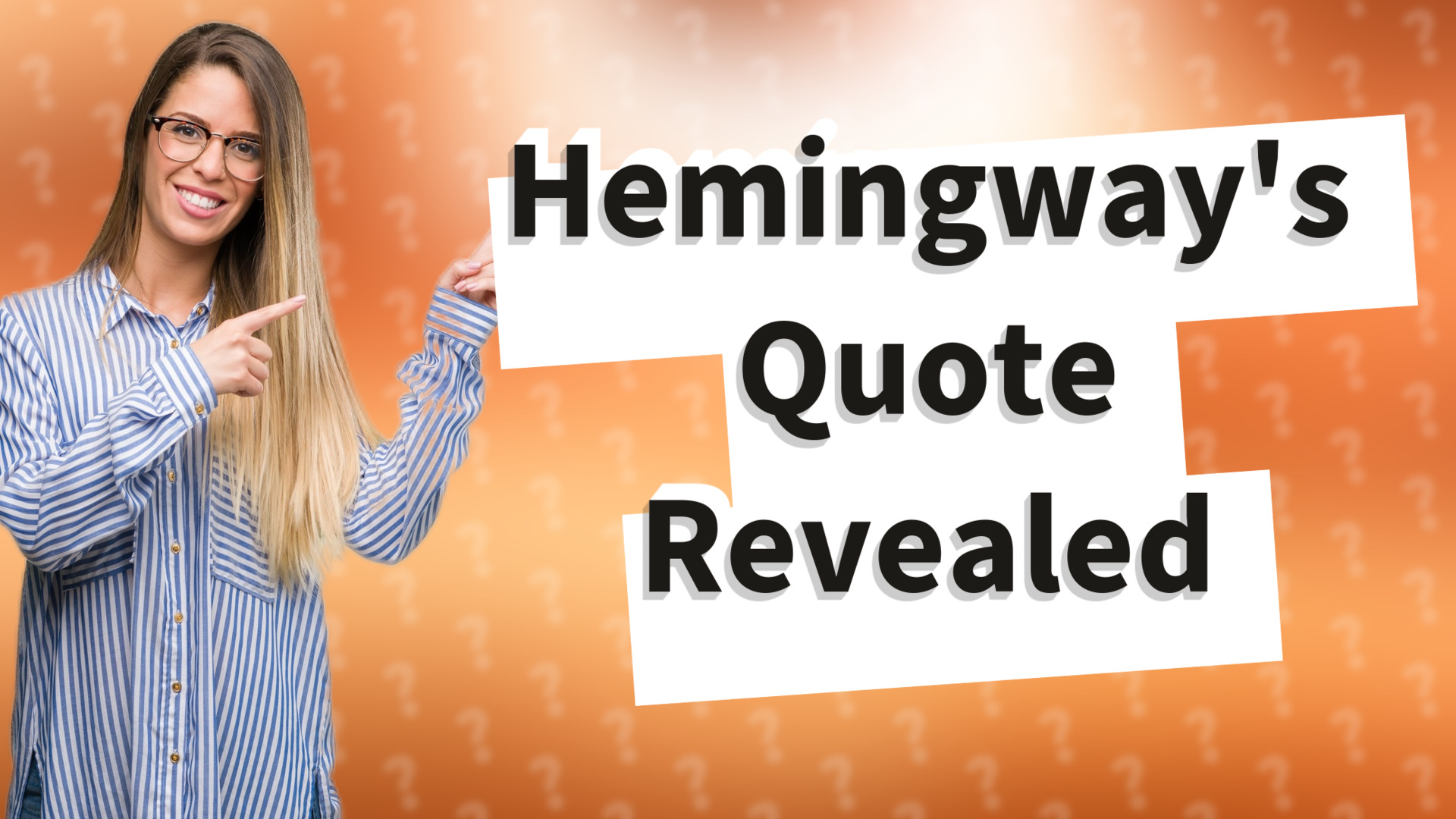 Hemingway's Quote Revealed