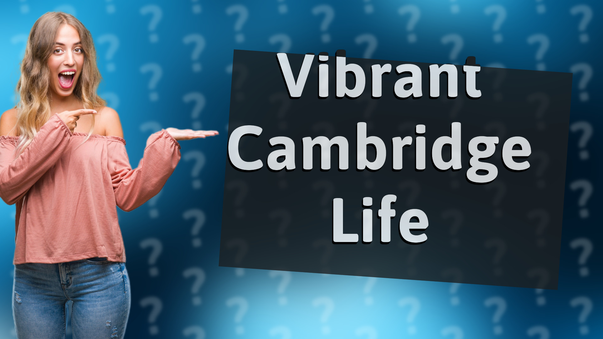 Vibrant Cambridge Life