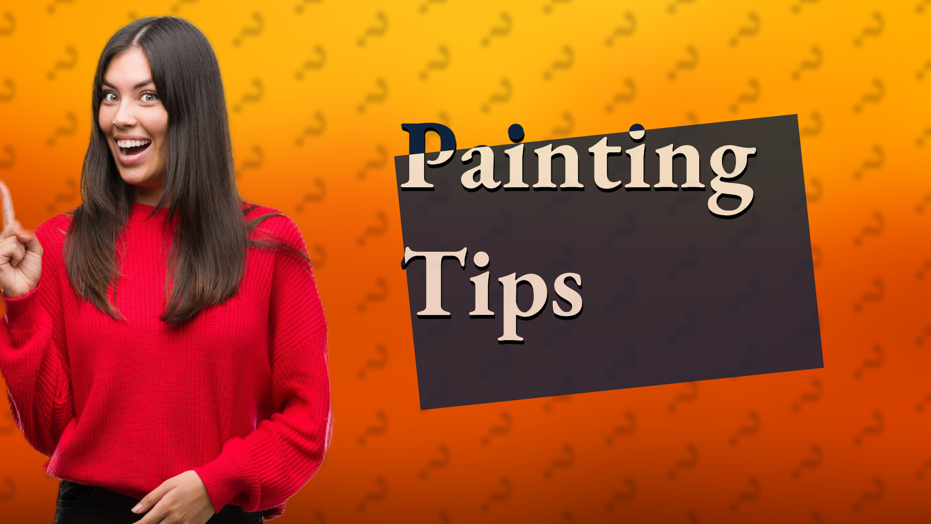 Painting Tips