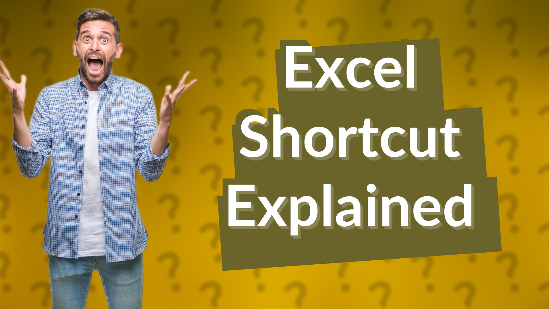 Excel Shortcut Explained