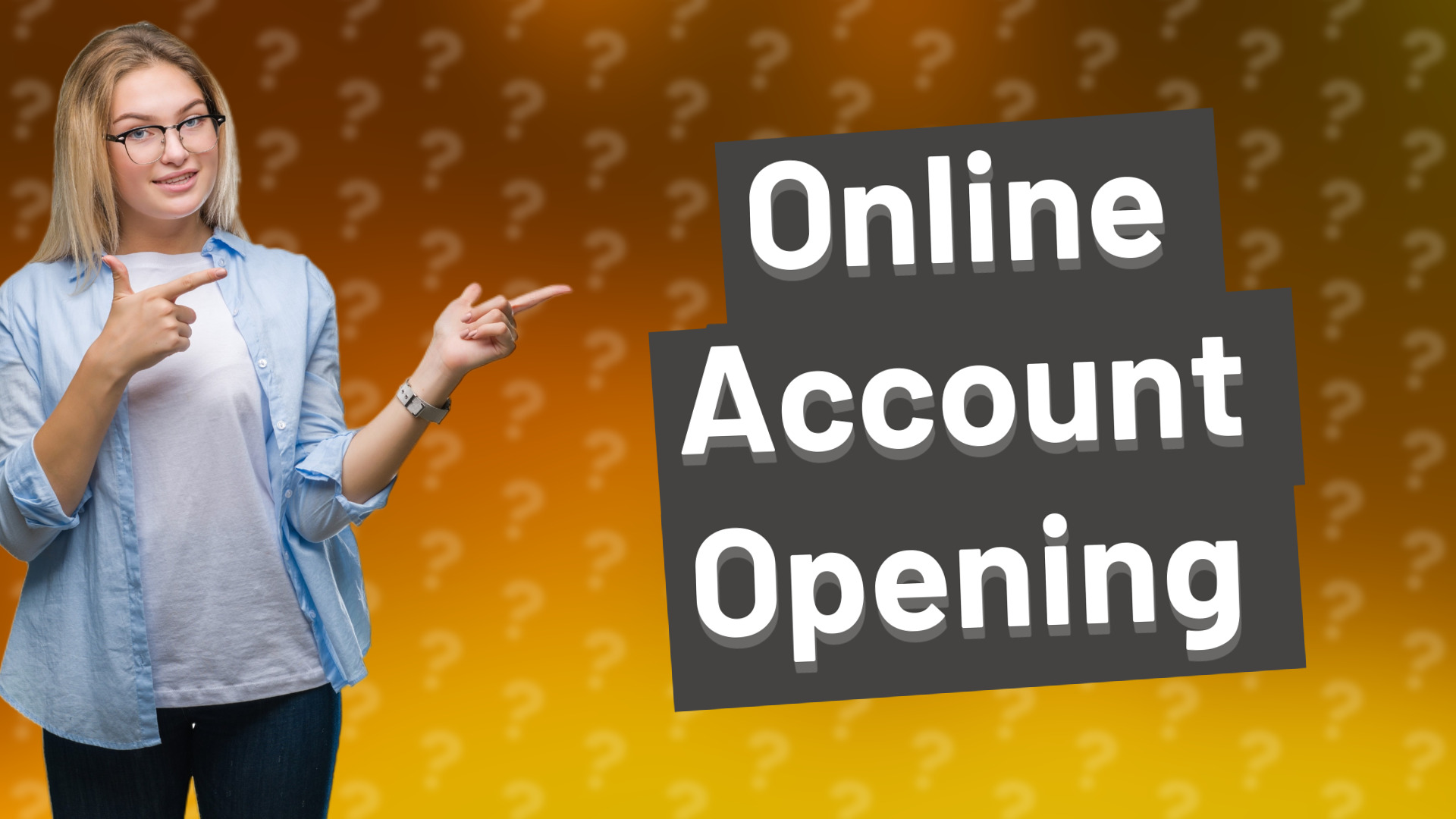 Online Account Opening